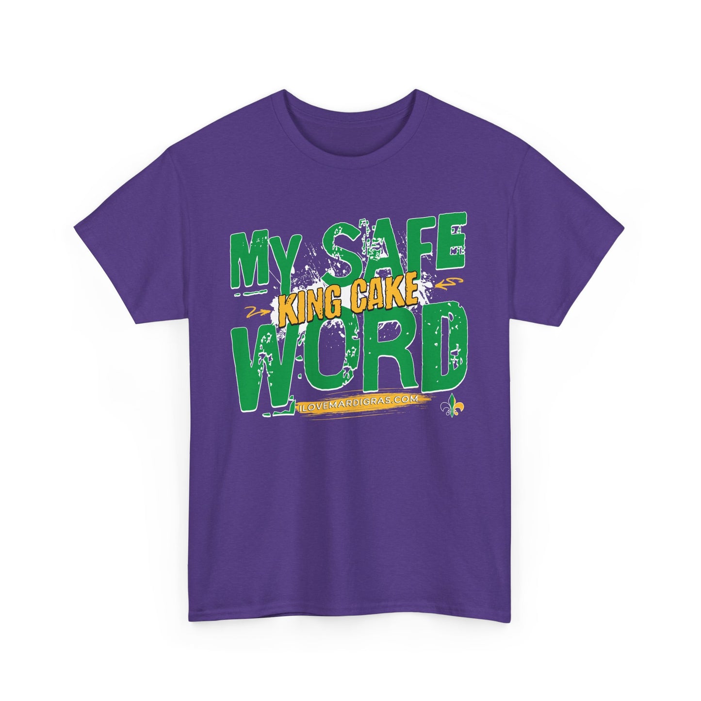 Mardi Gras "My Safe Word is King Cake"