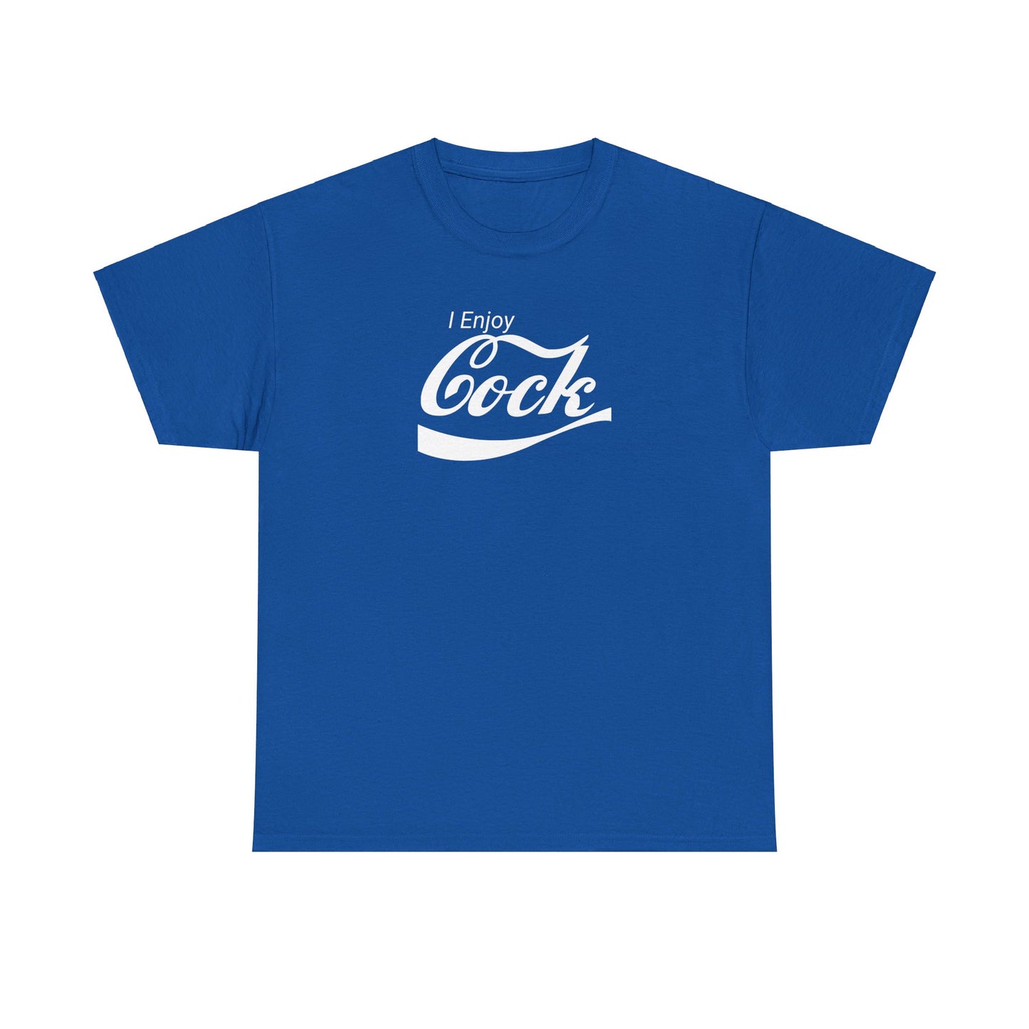 I Enjoy Cock T-Shirt (Heavy)
