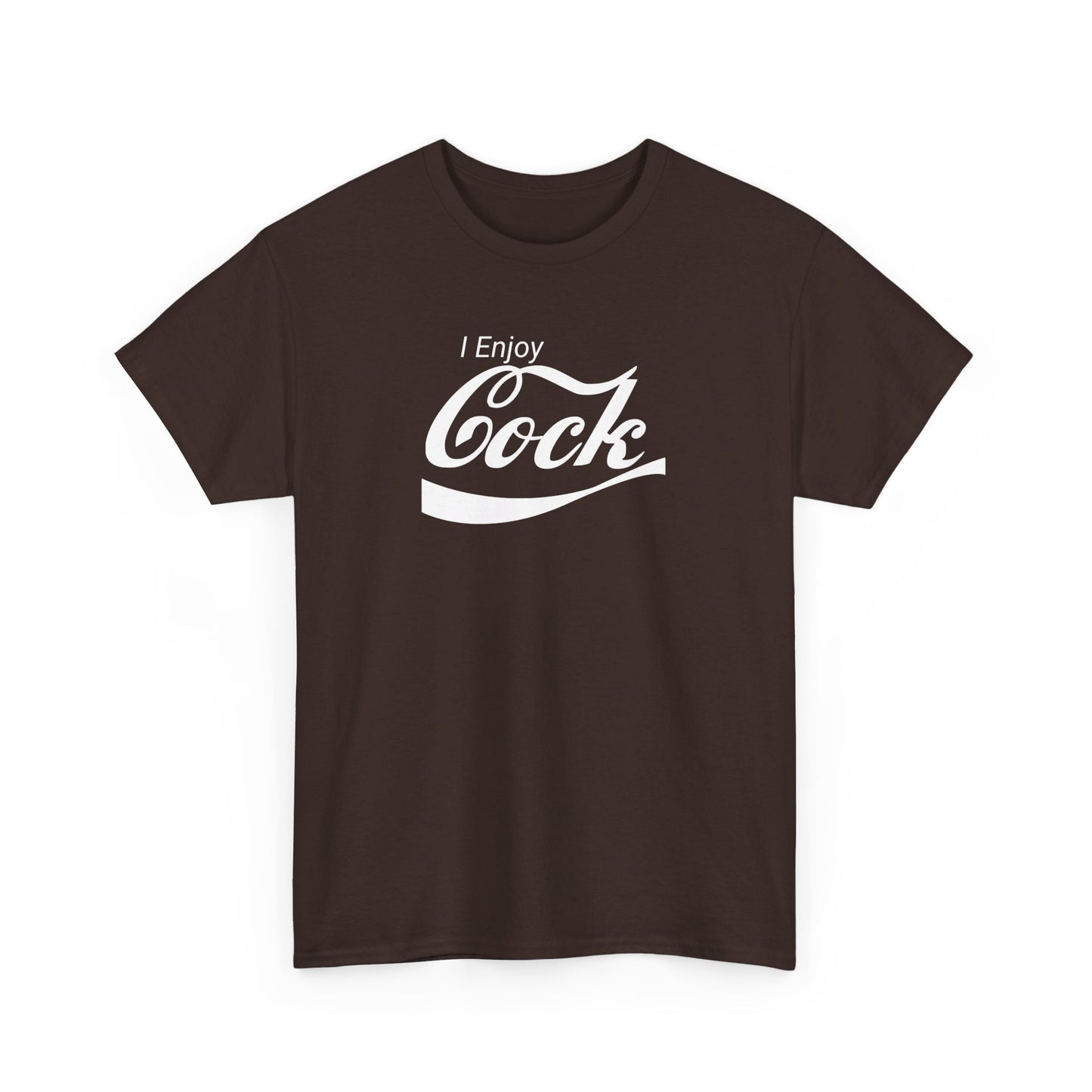 I Enjoy Cock T-Shirt (Heavy)