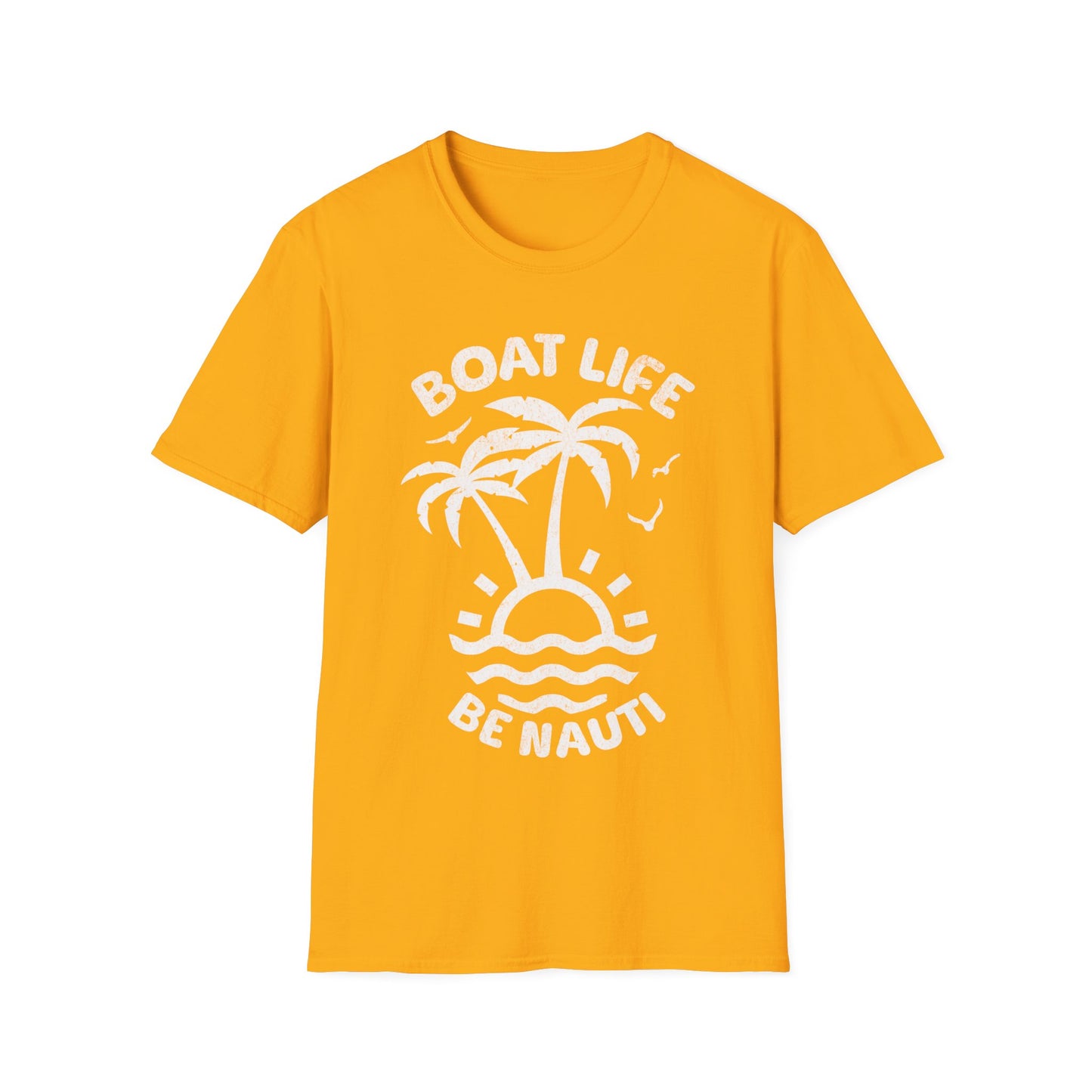 Boat Life Be Nauti Unisex Softstyle T-Shirt