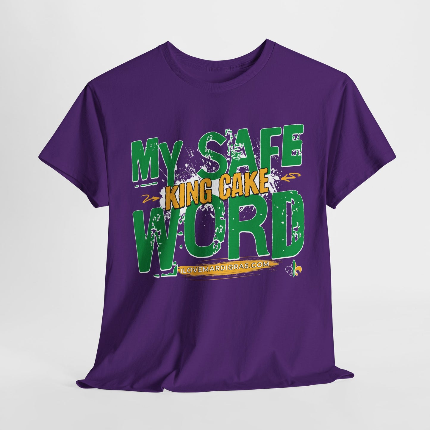 Mardi Gras "My Safe Word is King Cake"