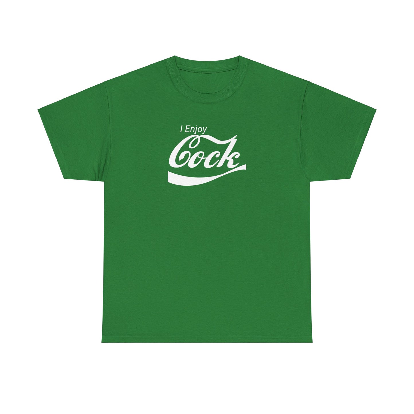 I Enjoy Cock T-Shirt (Heavy)