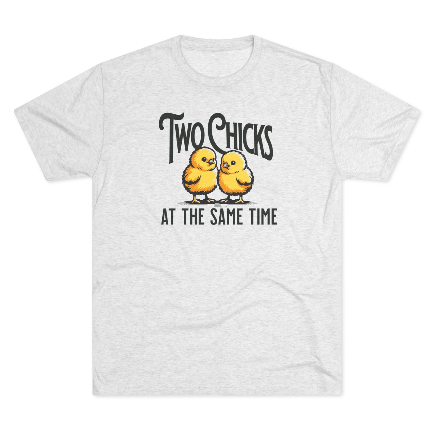 Unisex Tri-Blend Crew Tee Two Chicks (Lightweight)