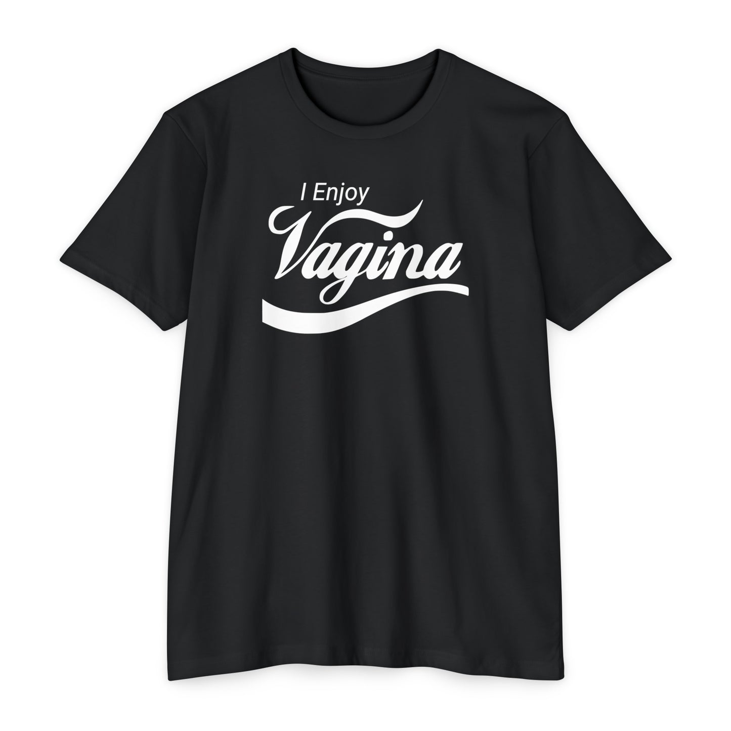 I Enjoy Vagina T-shirt 60/40