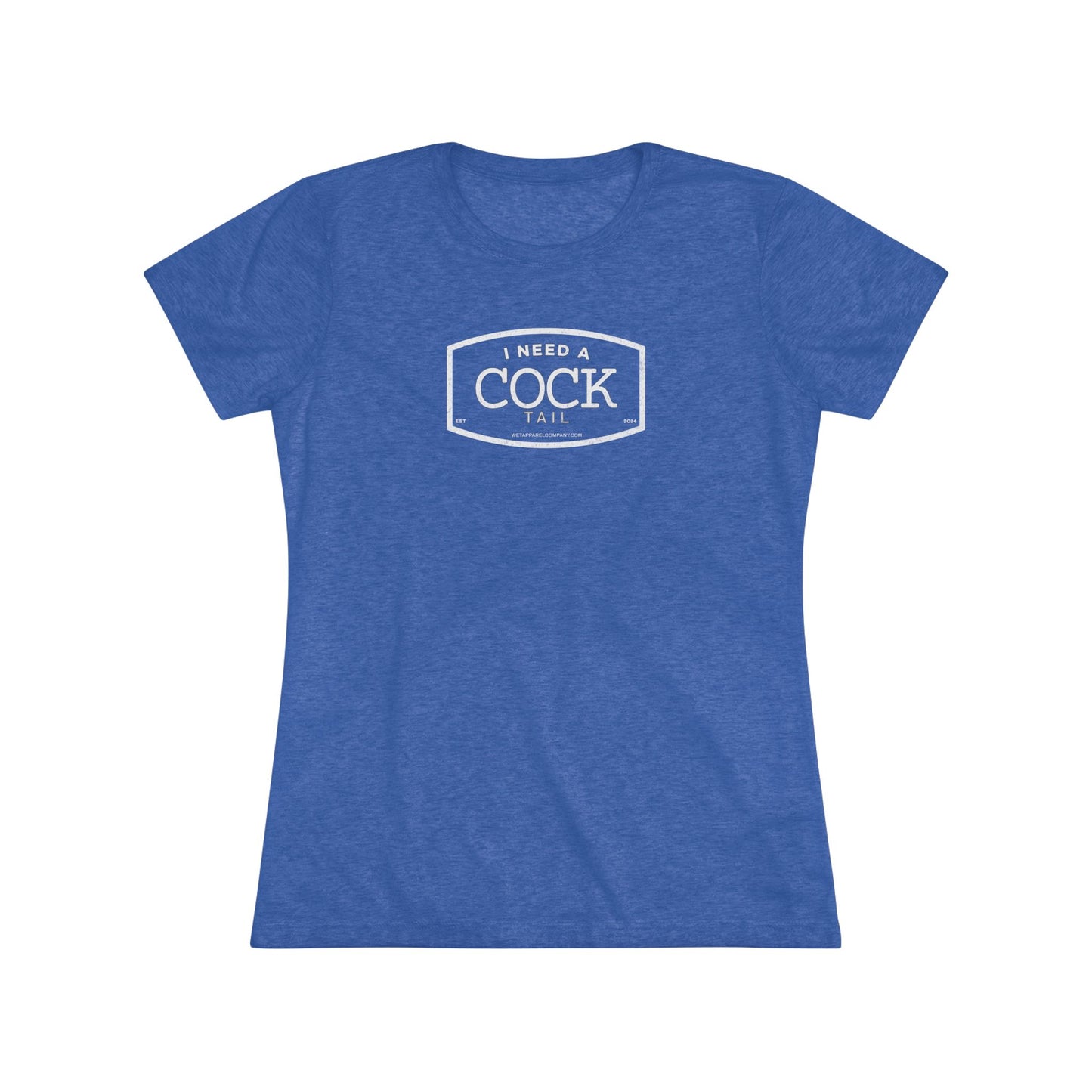 Women's Tee - I need a cock tail