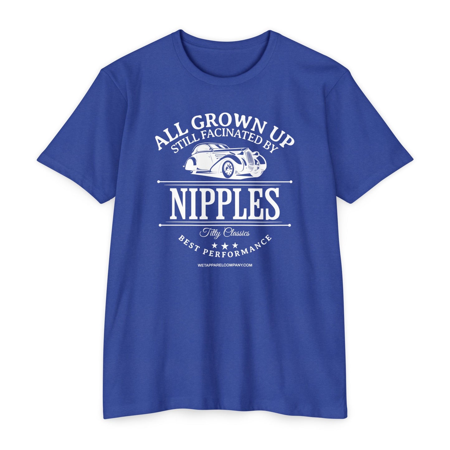 All Grown Up Still Fascinated by Nipples T-shirt