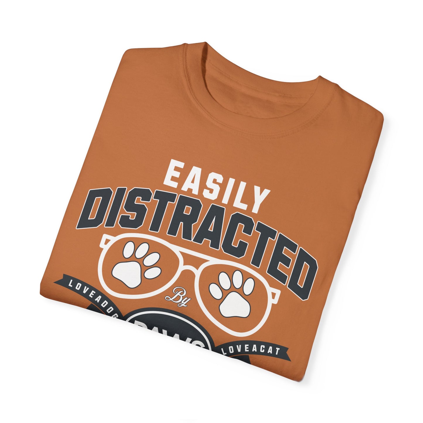 Cat & Dog Lover Garment-Dyed T-shirt - Easily Distracted Design