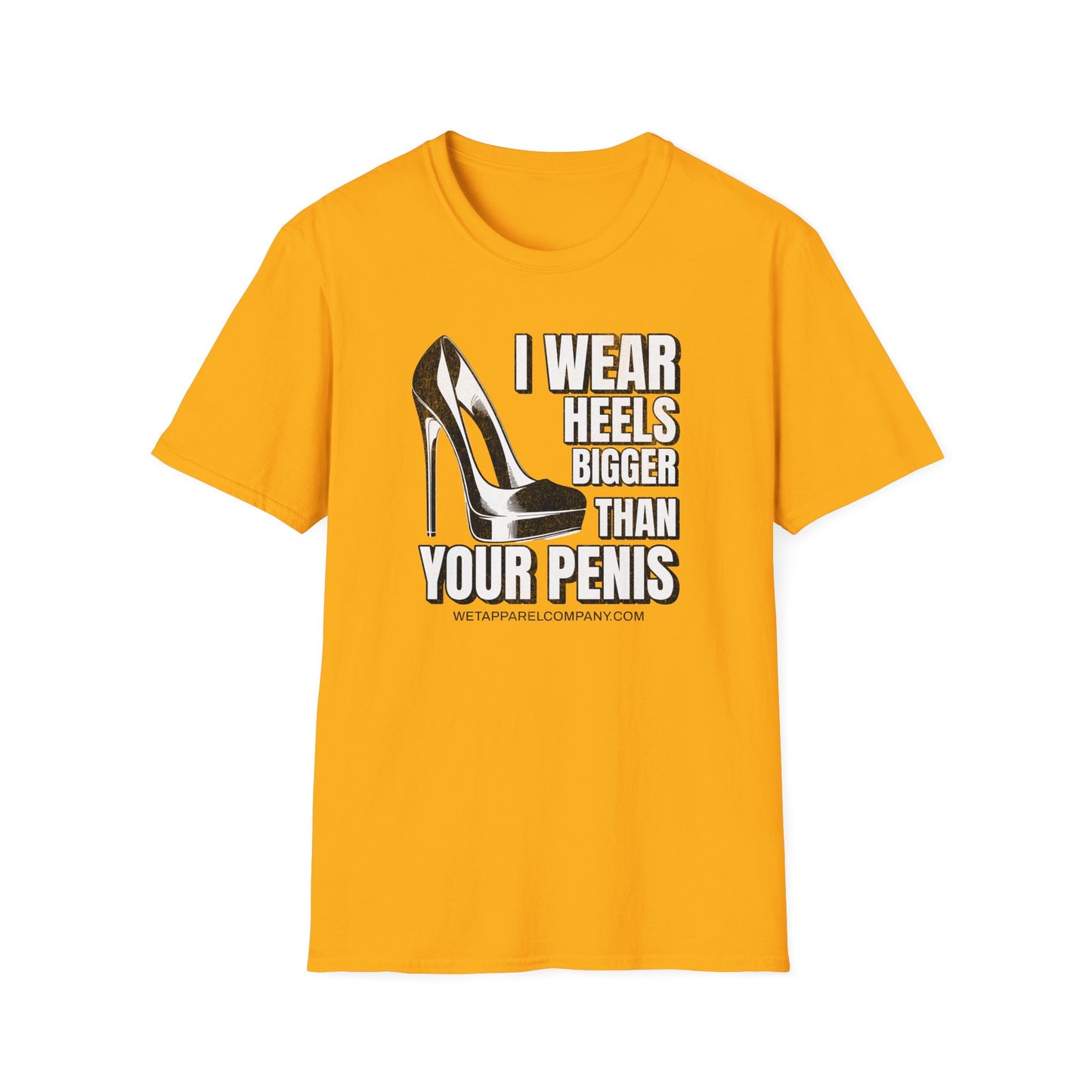 I wear Heels Bigger Softstyle T-Shirt