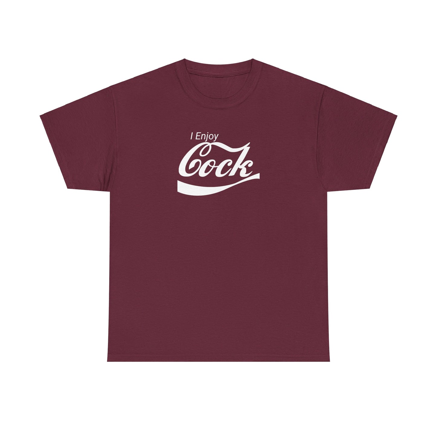 I Enjoy Cock T-Shirt (Heavy)