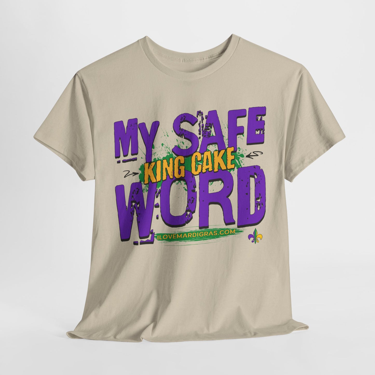 Mardi Gras "My Safe Word is King Cake"