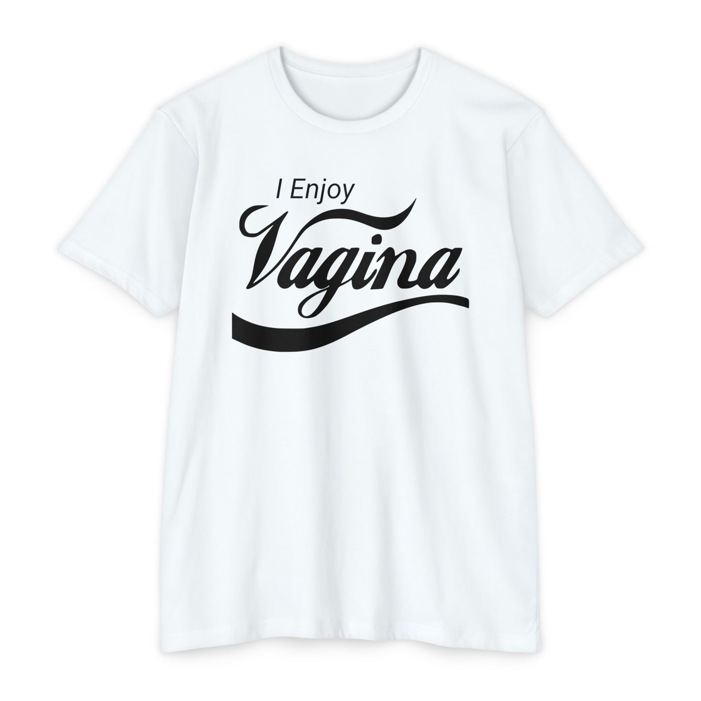 I Enjoy Vagina T-shirt 60/40
