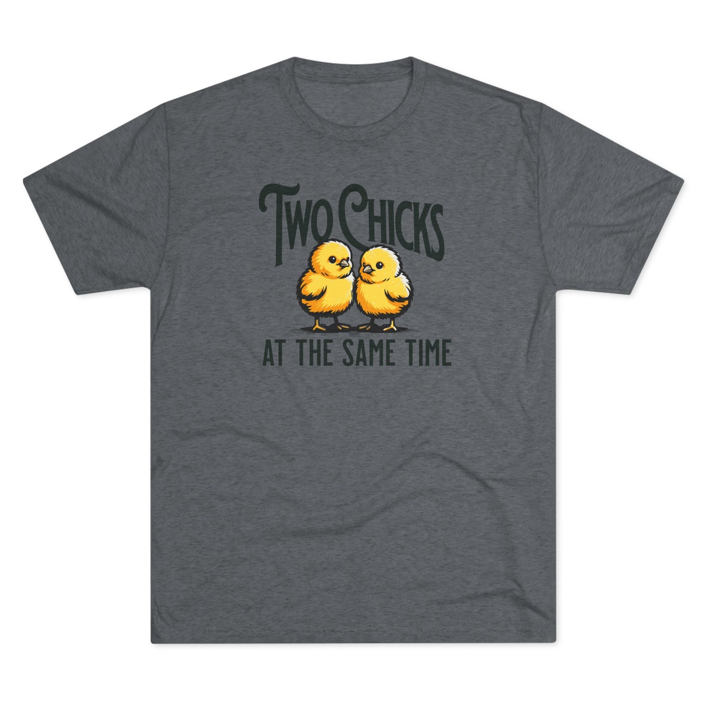 Unisex Tri-Blend Crew Tee Two Chicks (Lightweight)