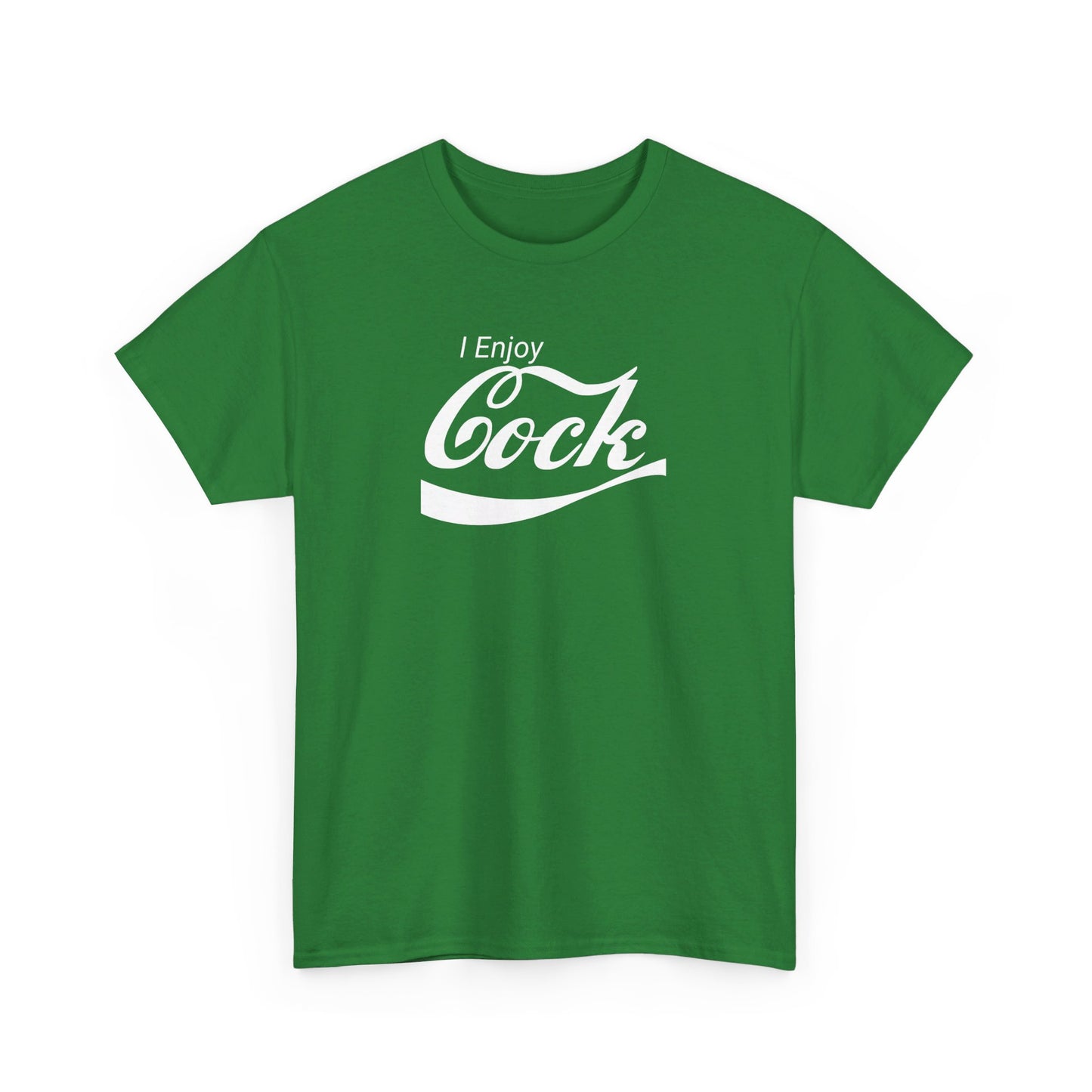 I Enjoy Cock T-Shirt (Heavy)
