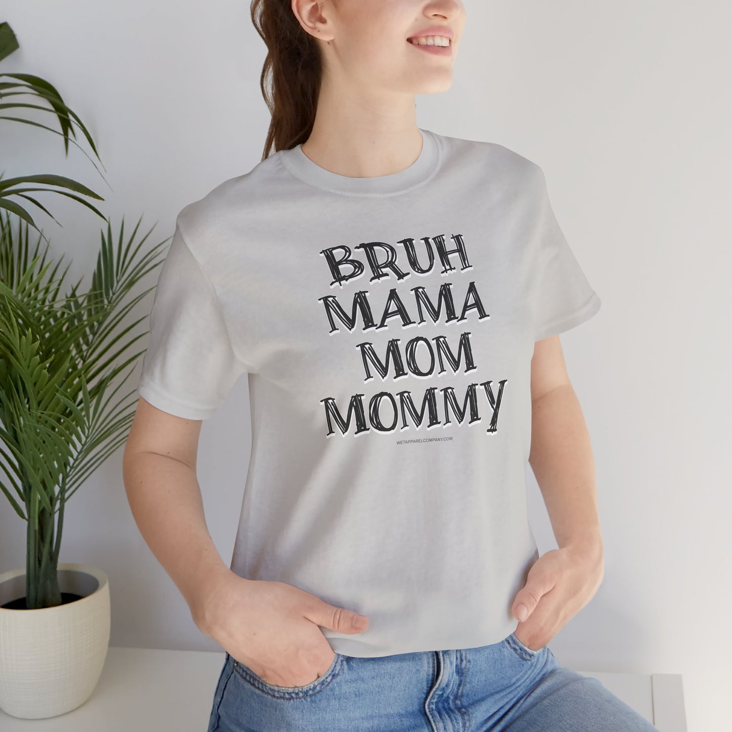 Funny Bruh Mom Unisex Jersey T-Shirt for Fun Occasions, Happy Events, Gift for Her, Ladies Top, Humorous Shirt