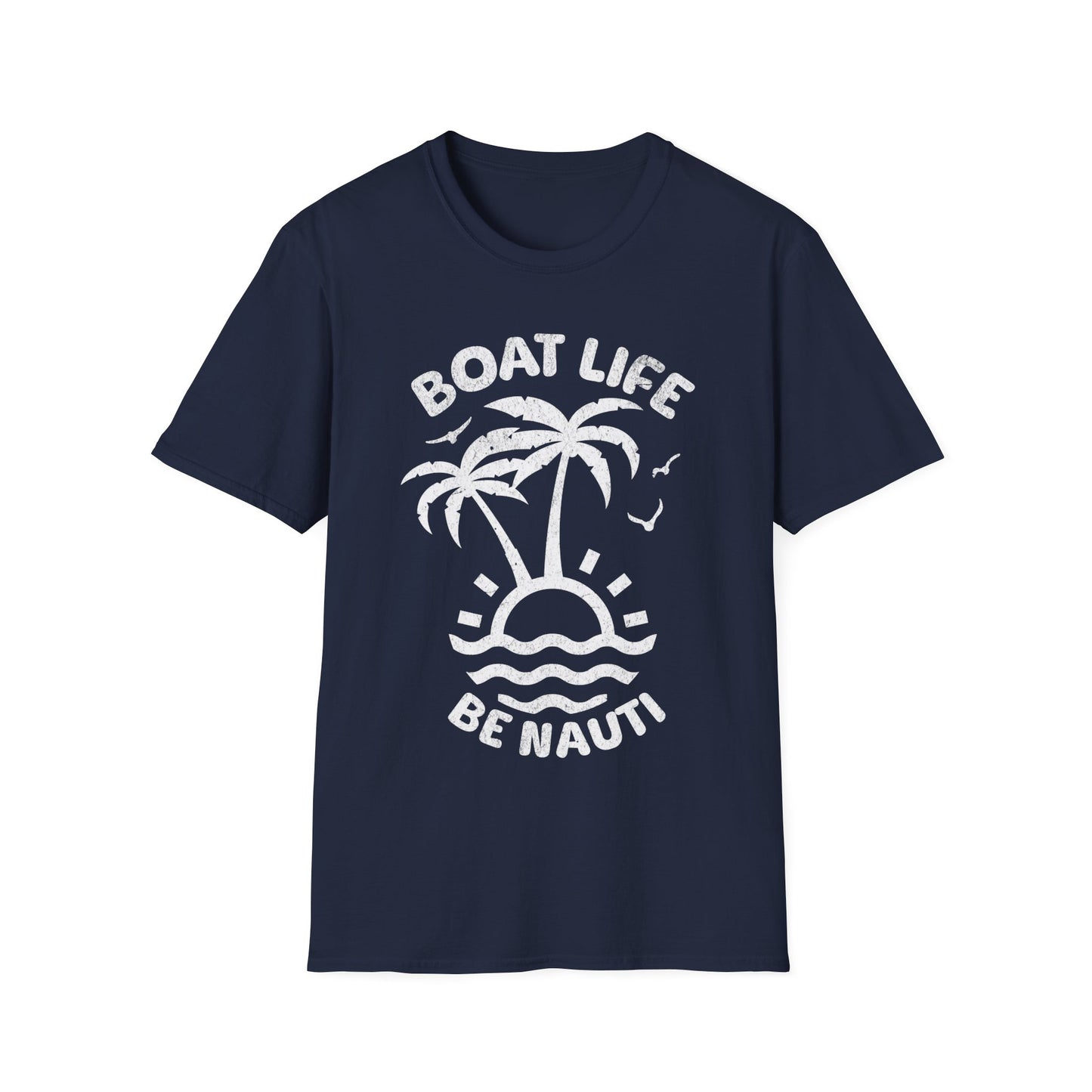 Boat Life Be Nauti Unisex Softstyle T-Shirt