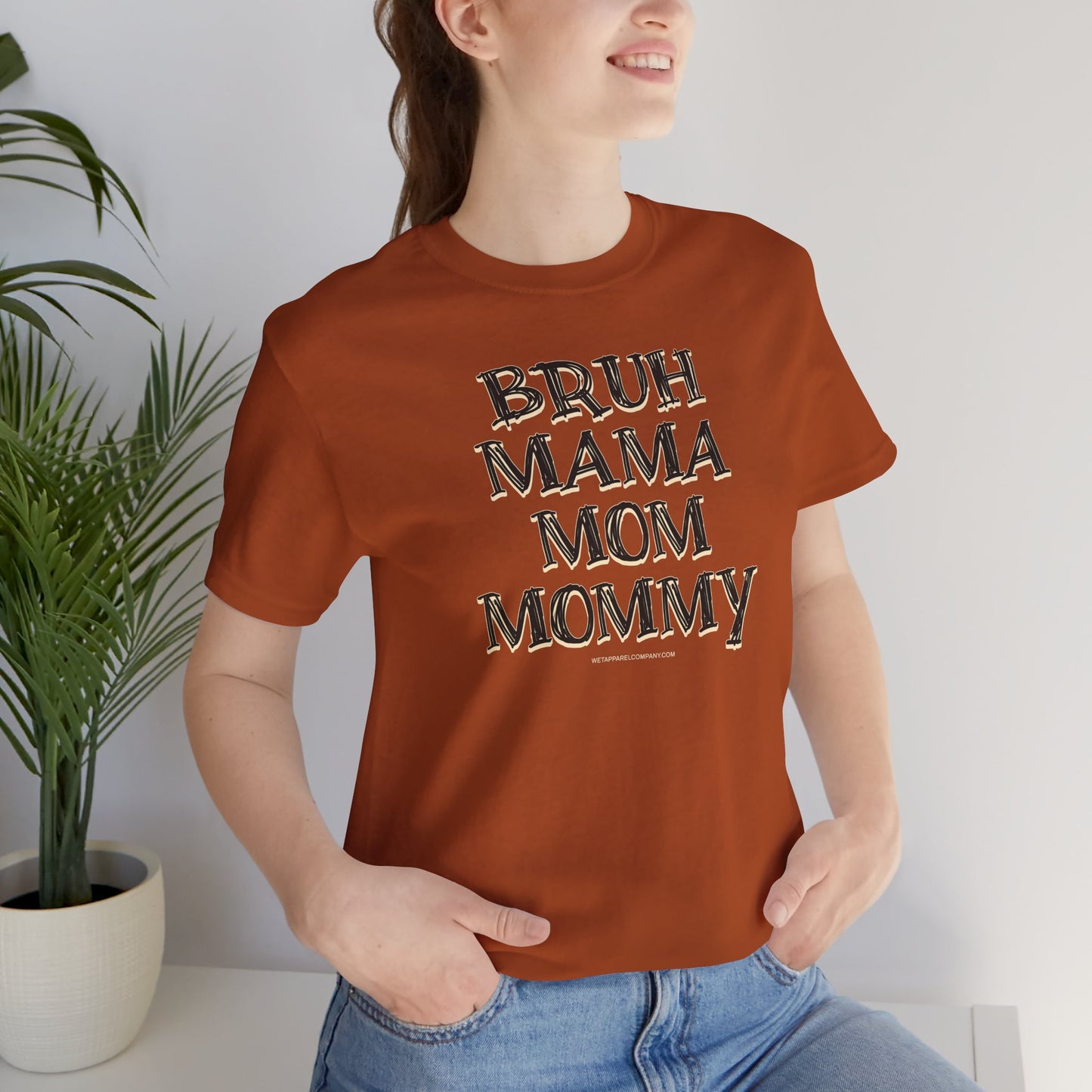 Funny Bruh Mom Unisex Jersey T-Shirt for Fun Occasions, Happy Events, Gift for Her, Ladies Top, Humorous Shirt