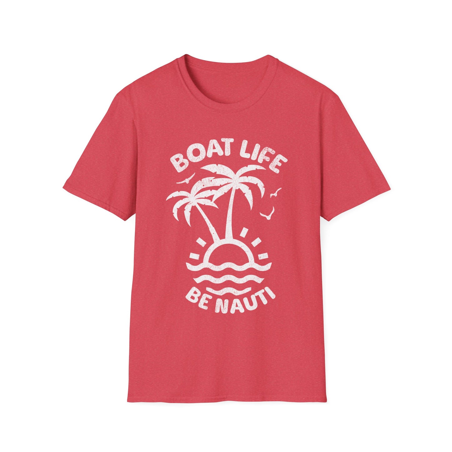 Boat Life Be Nauti Unisex Softstyle T-Shirt