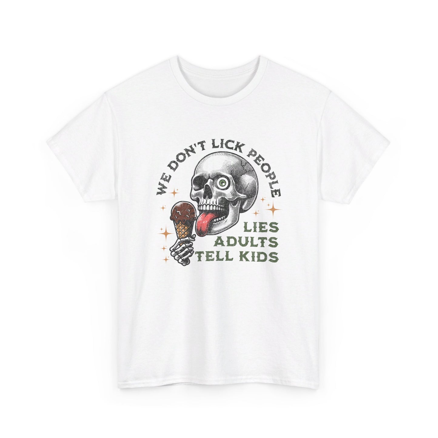 We don't lick people, Lies Adults Tell Kids - Skull Special