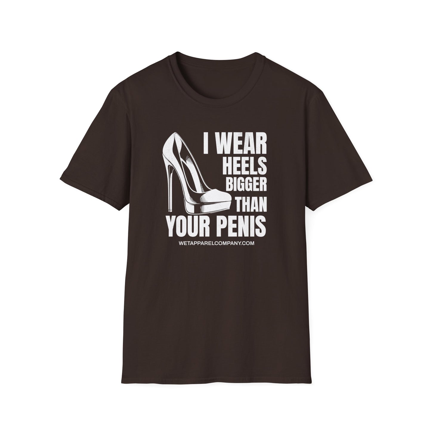 I wear Heels Bigger Softstyle T-Shirt