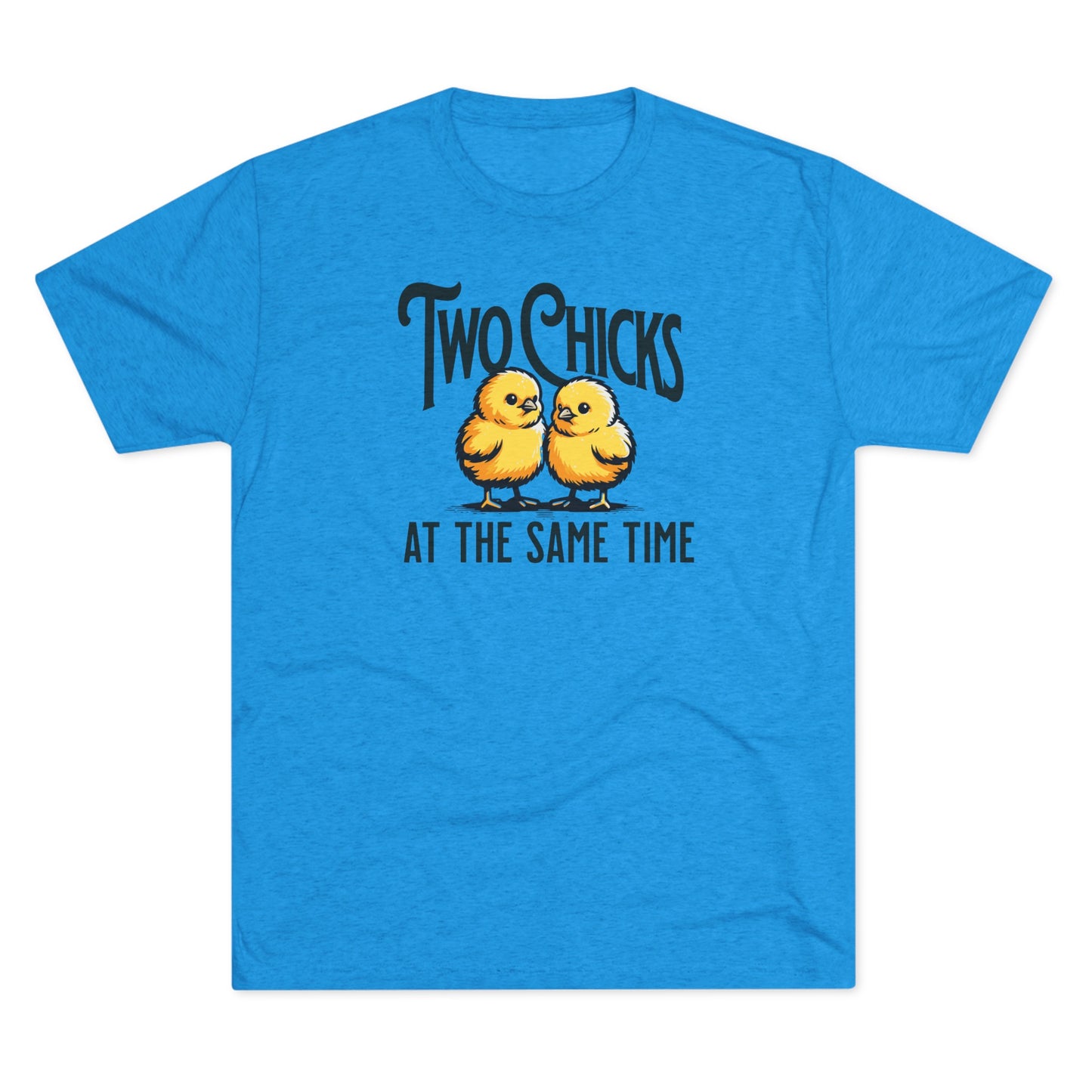 Unisex Tri-Blend Crew Tee Two Chicks (Lightweight)