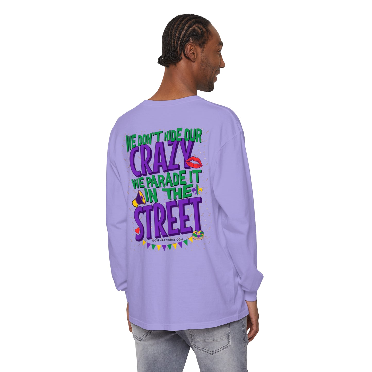 Mardi Gras Twinkle Funny Party Long Sleeve T-Shirt - We don't hide our Crazy