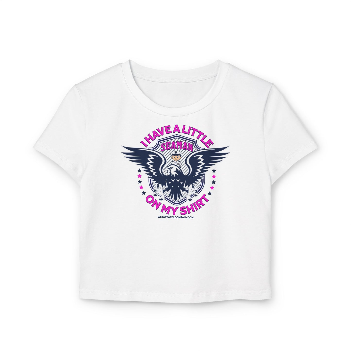 Crop Top Graphic Tee, I Have a Little Seamen on My Shirt Funny Quote Women's Baby Tee, Sarcastic Humor, Novelty Gift Shirt, Nautical Theme, Birthday