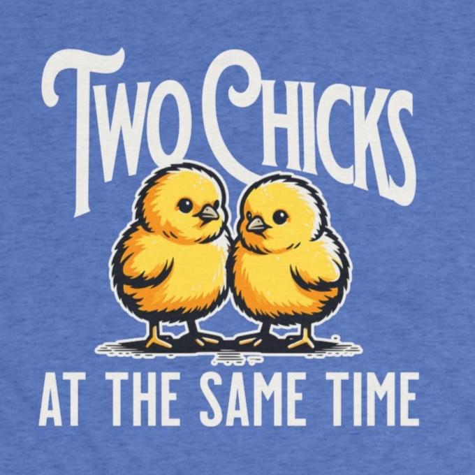 Unisex Tri-Blend Crew Tee Two Chicks (Lightweight)