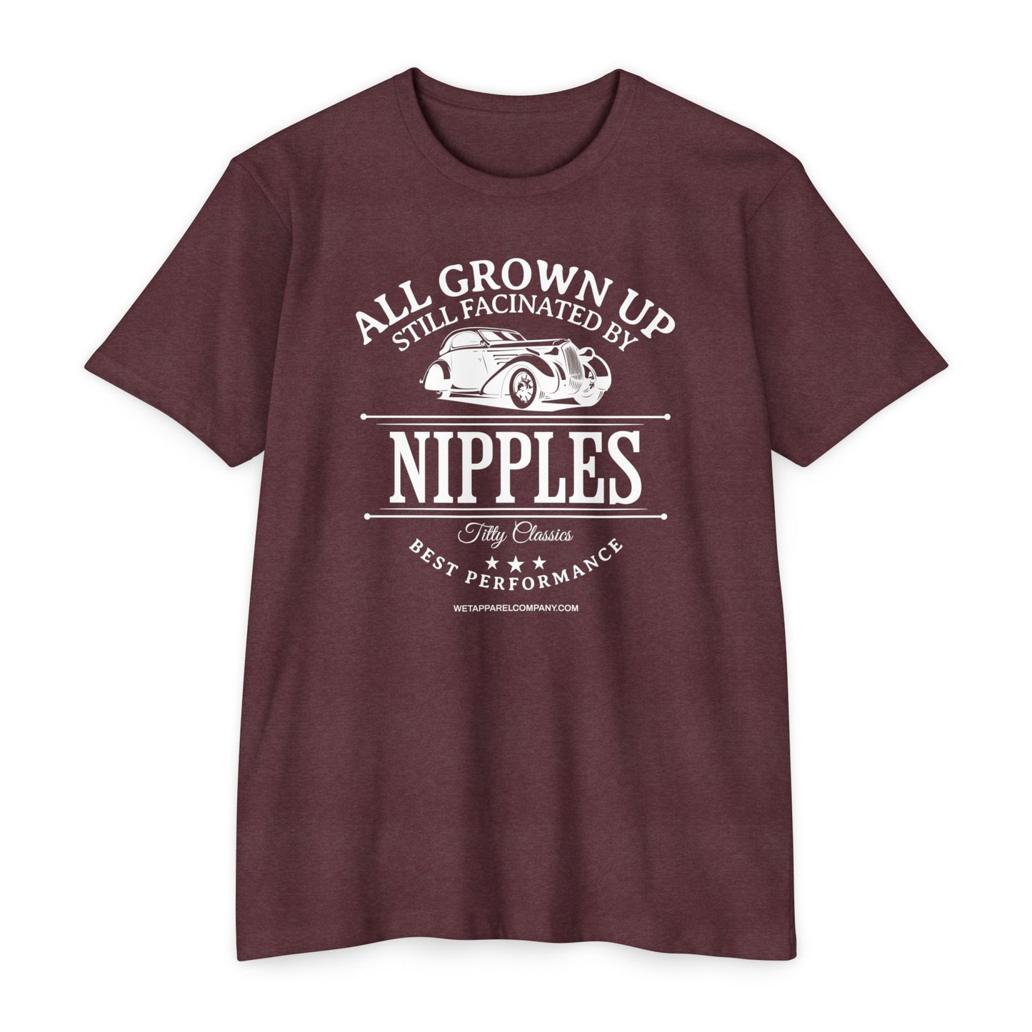 All Grown Up Still Fascinated by Nipples T-shirt