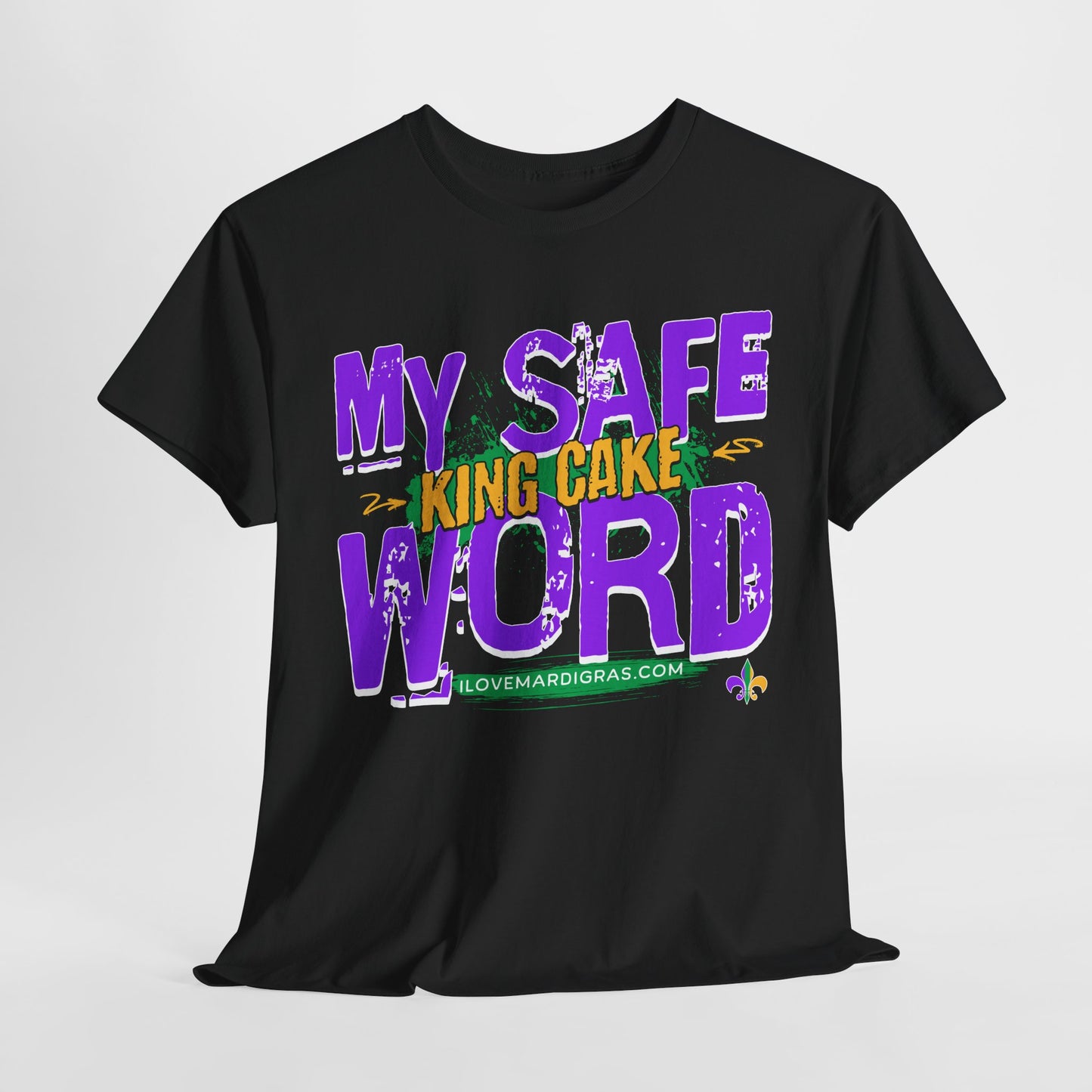 Mardi Gras "My Safe Word is King Cake"