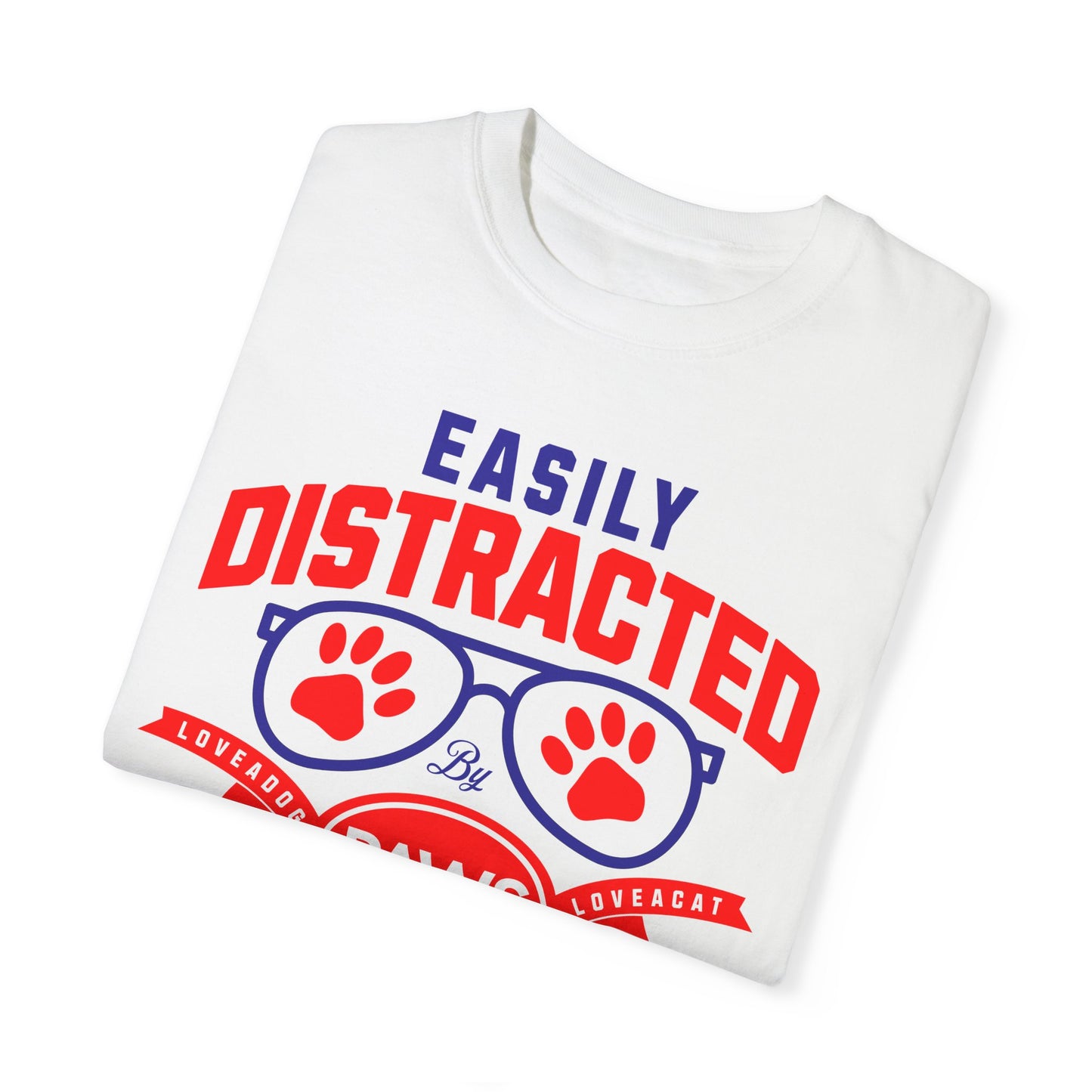 Cat & Dog Lover Garment-Dyed T-shirt - Easily Distracted Design