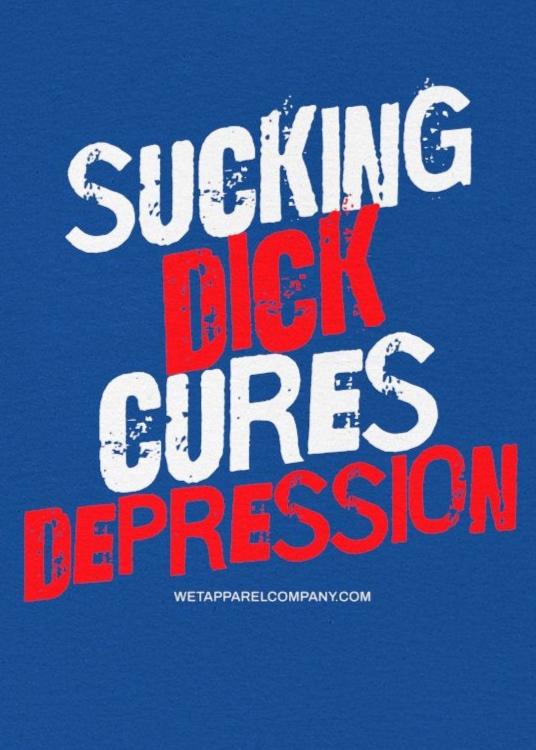 Sucking dick cures depression Red white blue tshirt