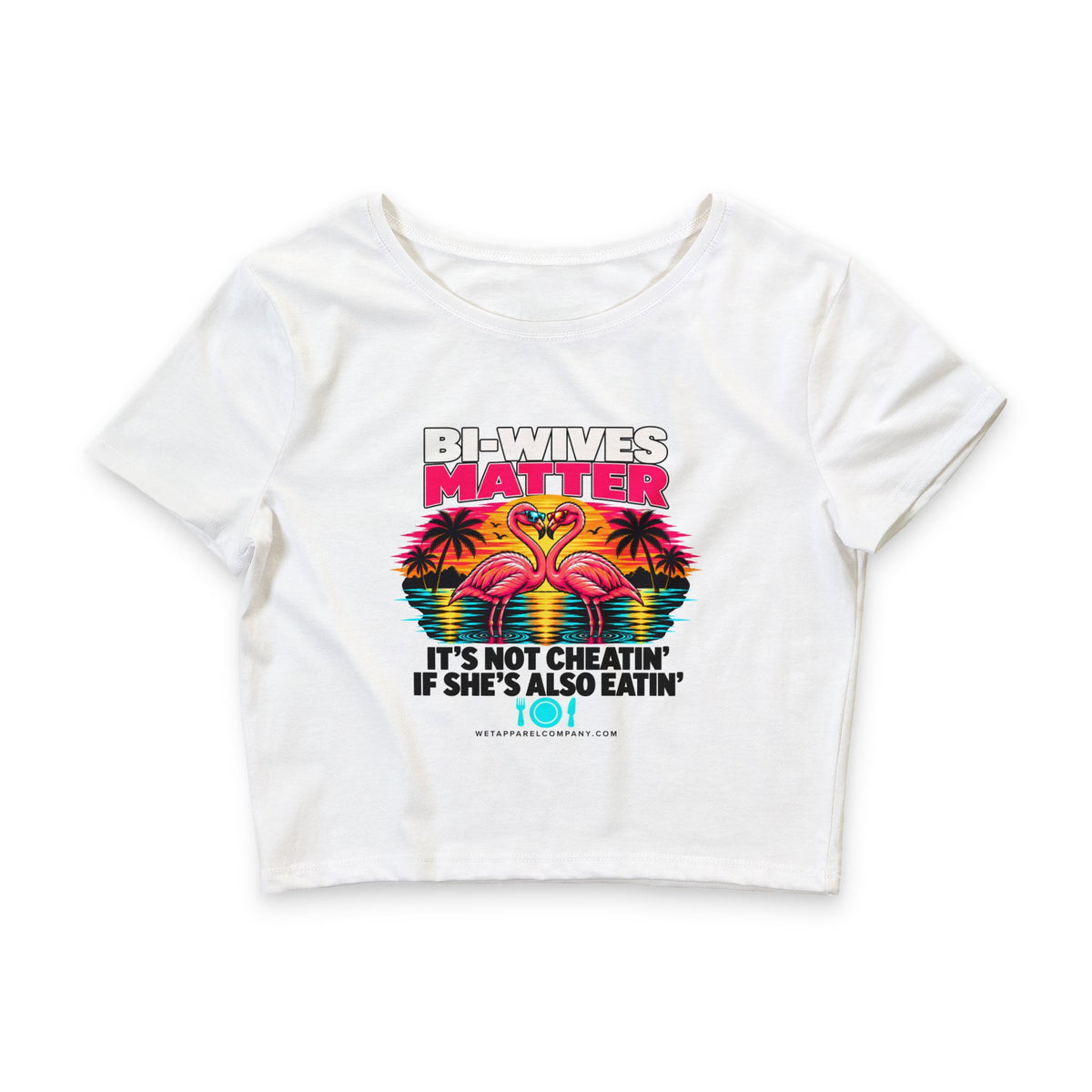 Crop Tee — “Bi-Wives Matter: It’s Not Cheatin’ If She’s Also Eatin’” Retro Flamingo Graphic