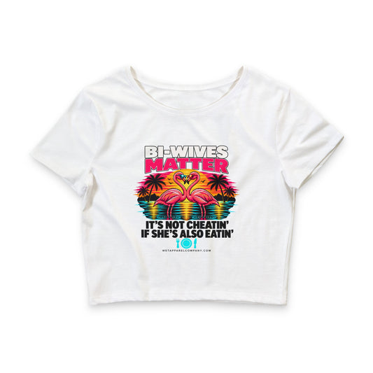Crop Tee — “Bi-Wives Matter: It’s Not Cheatin’ If She’s Also Eatin’” Retro Flamingo Graphic