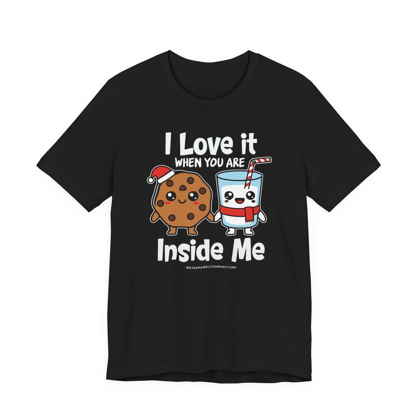 Cookie & Milk Holiday Funny Tee — "I Love It When You Are Inside Me"