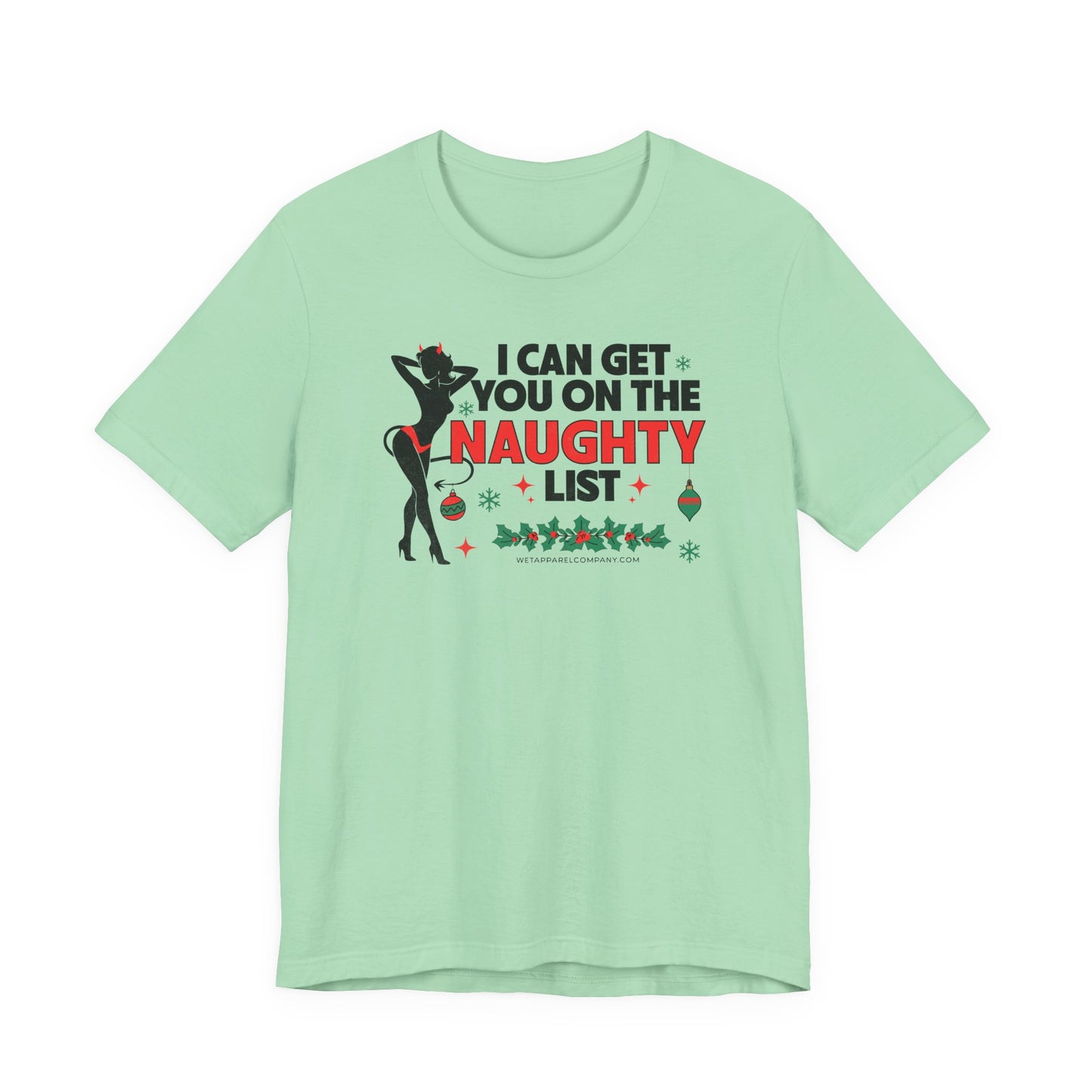 Naughty List Christmas Tee — "Can You On The Naughty List" Holiday Shirt