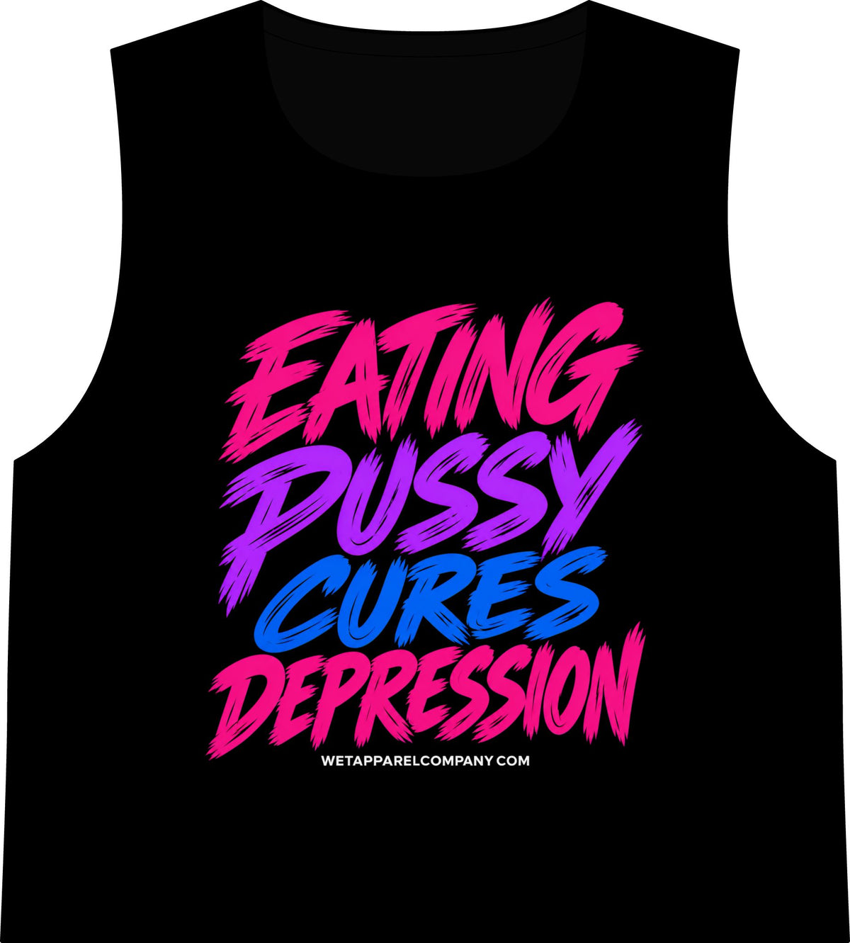 Graphic Crop Tank — "Eating Pussy Cures Depression"