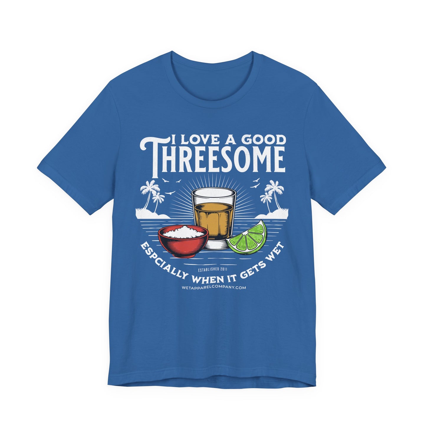 Funny Shot Glass Tee - "I Love a Good Threesome (Especially When It Gets Wet)" Cocktail T-Shirt