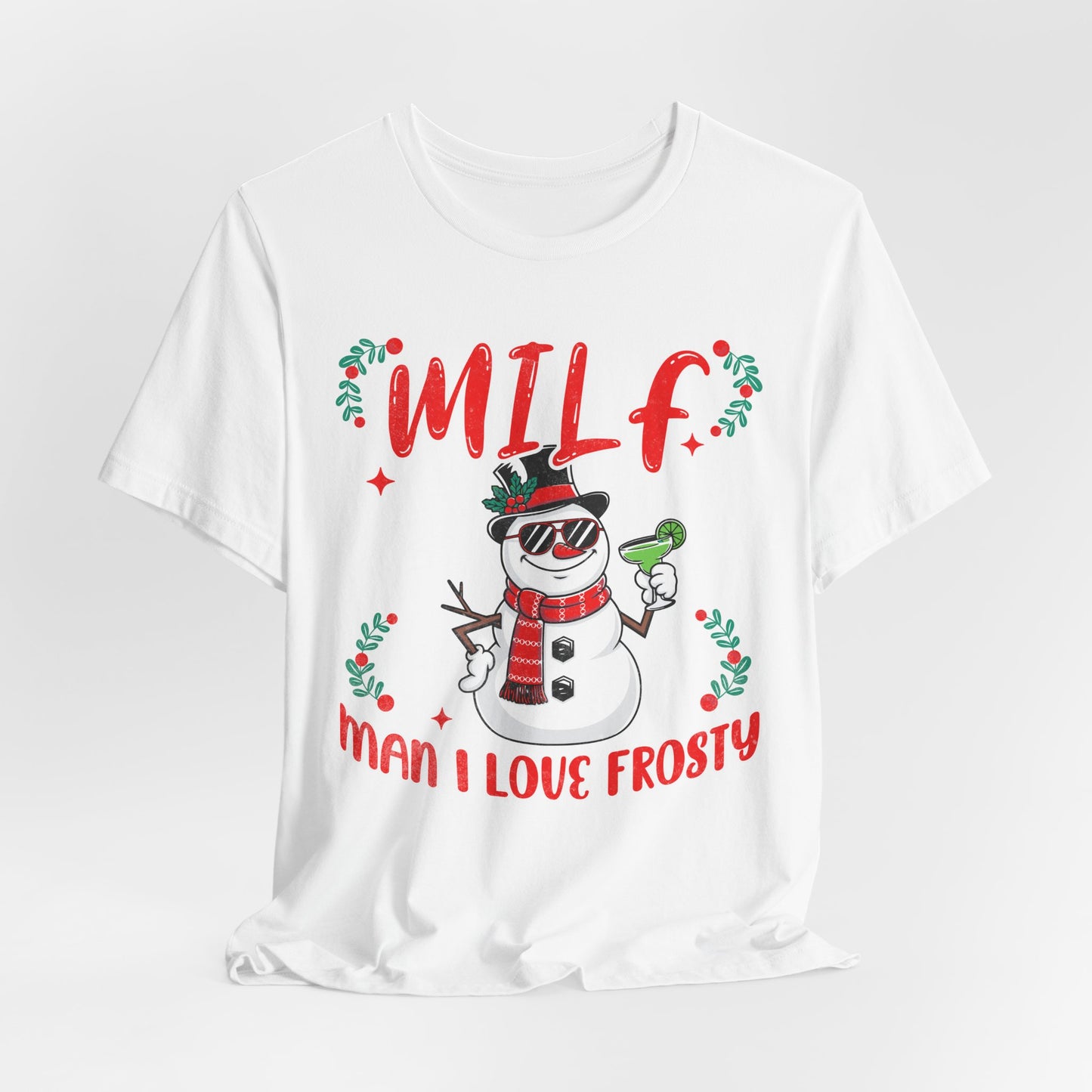 MILF (Man I Love Frosty) Christmas T-Shirt — Funny Snowman Holiday Tee