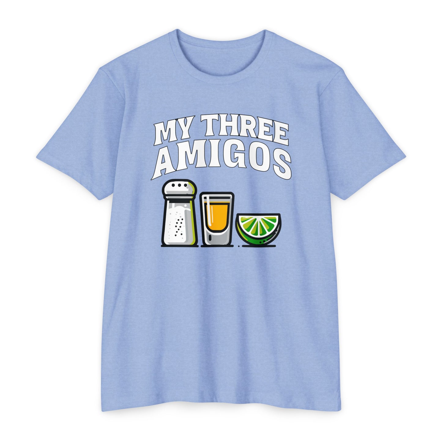 My Three Amigos - Unisex T-shirt