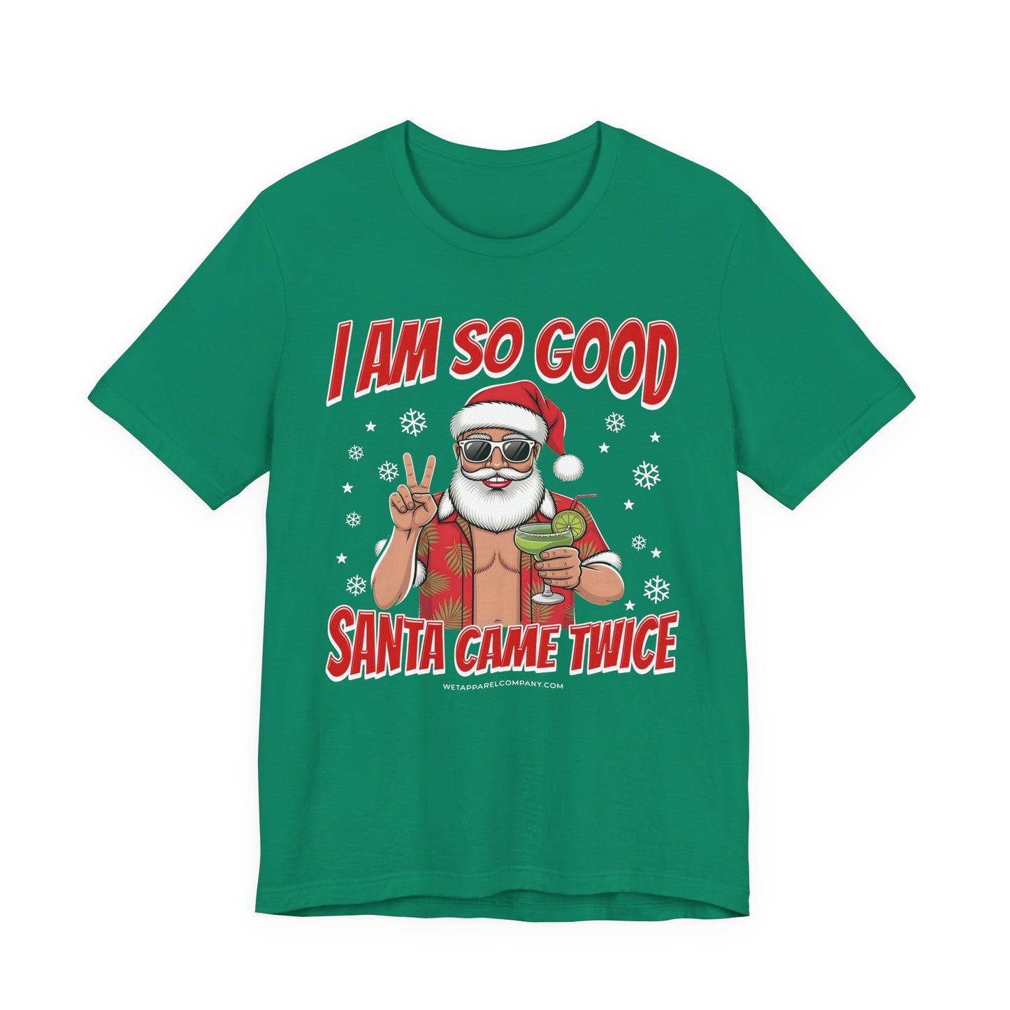 Funny Christmas T-Shirt "I Am So Good Santa Came Twice" — Retro Santa Holiday Tee