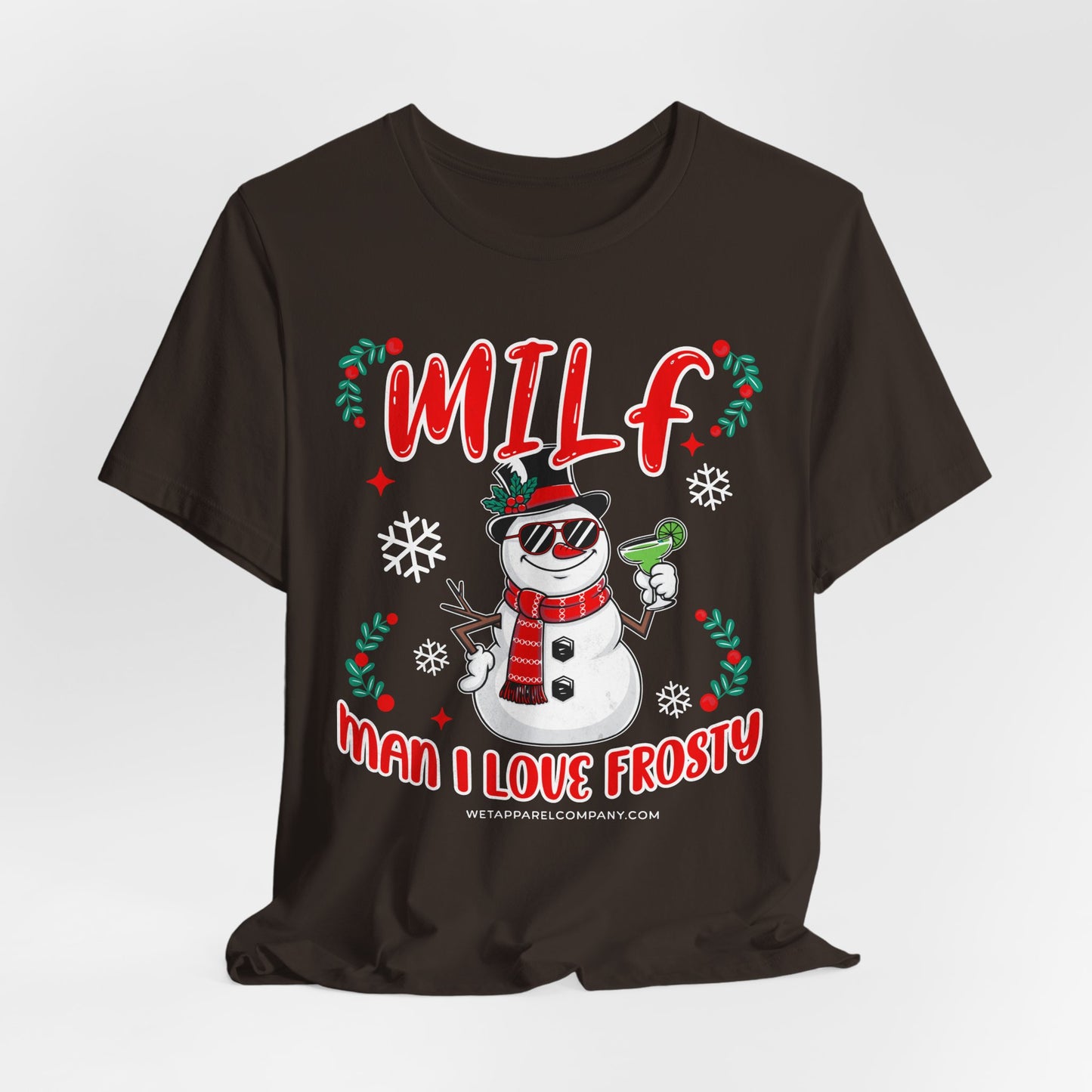 MILF (Man I Love Frosty) Christmas T-Shirt — Funny Snowman Holiday Tee