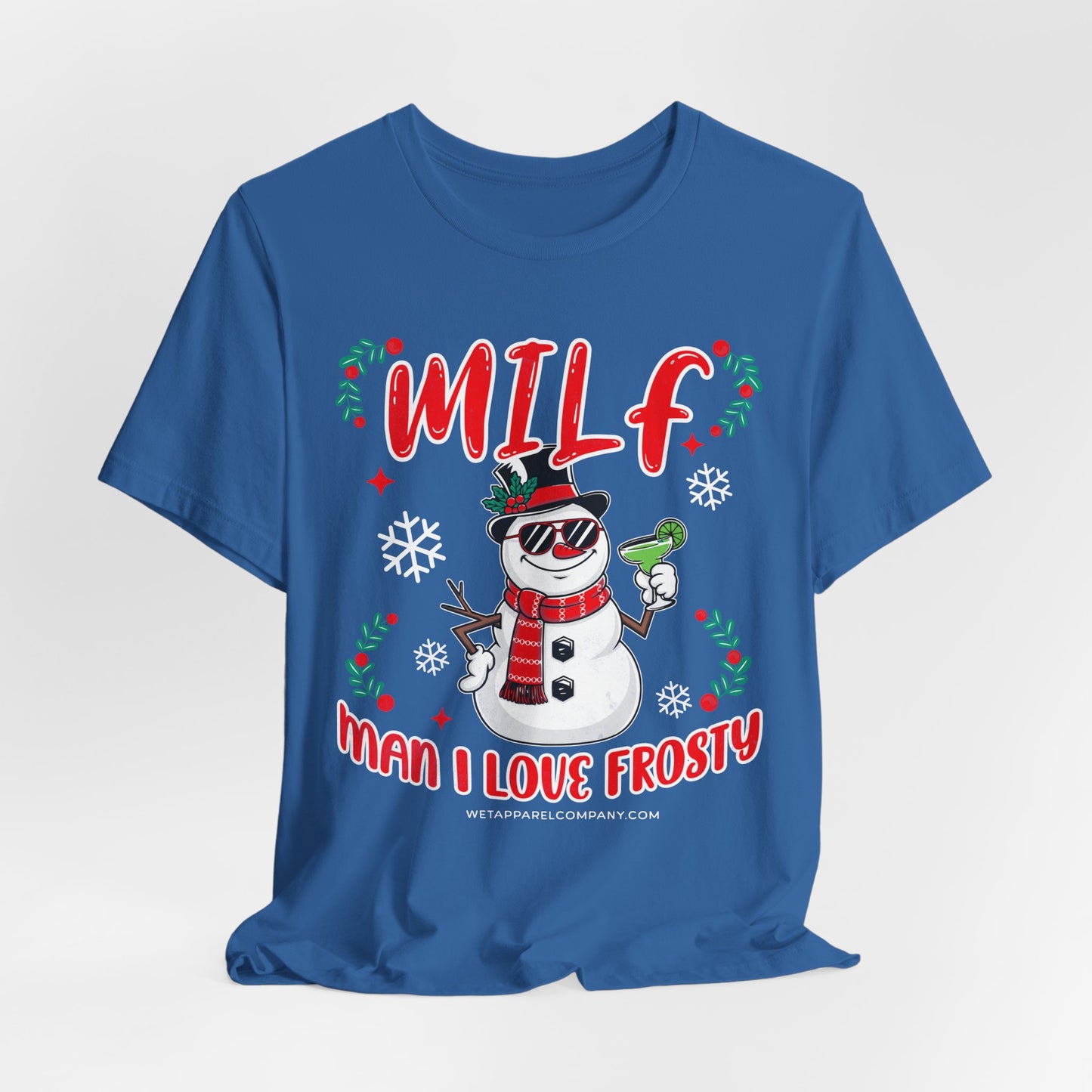 MILF (Man I Love Frosty) Christmas T-Shirt — Funny Snowman Holiday Tee