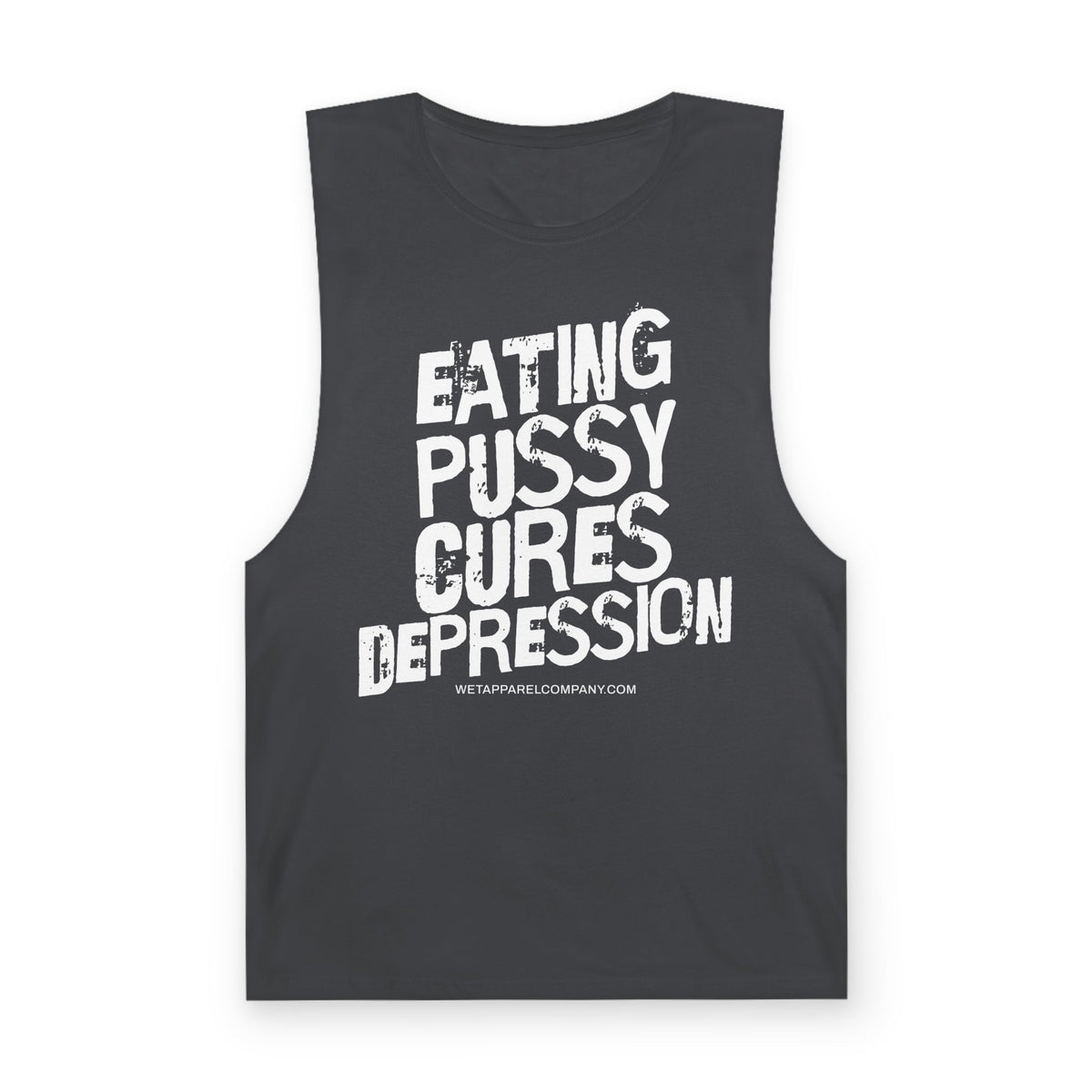 Provocative Graphic Tank — "Eating Pussy Cures Depression" Double Sided Text