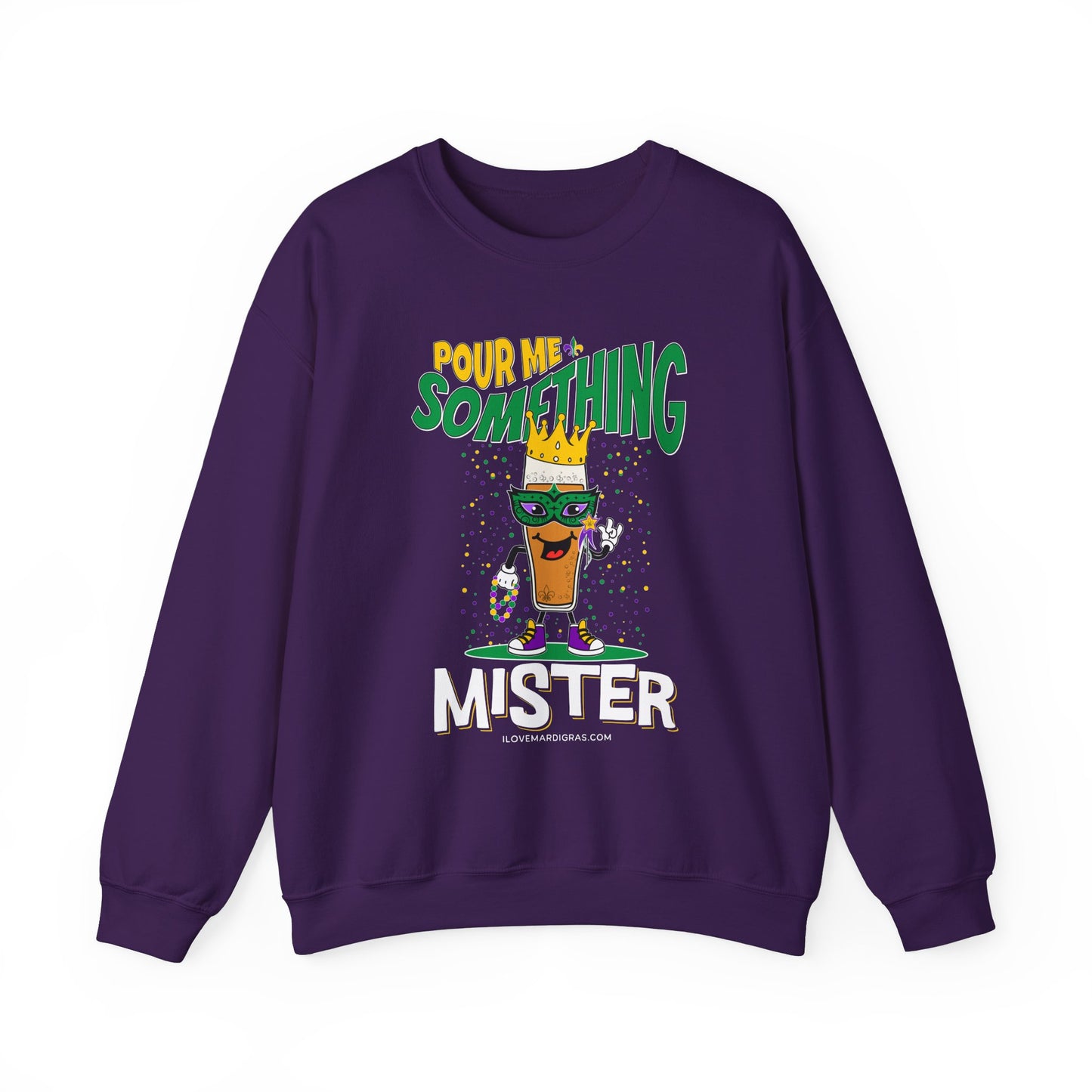 Crewneck Sweatshirt 'Pour Me Something Mister' Mardi Gras Carnival NOLA