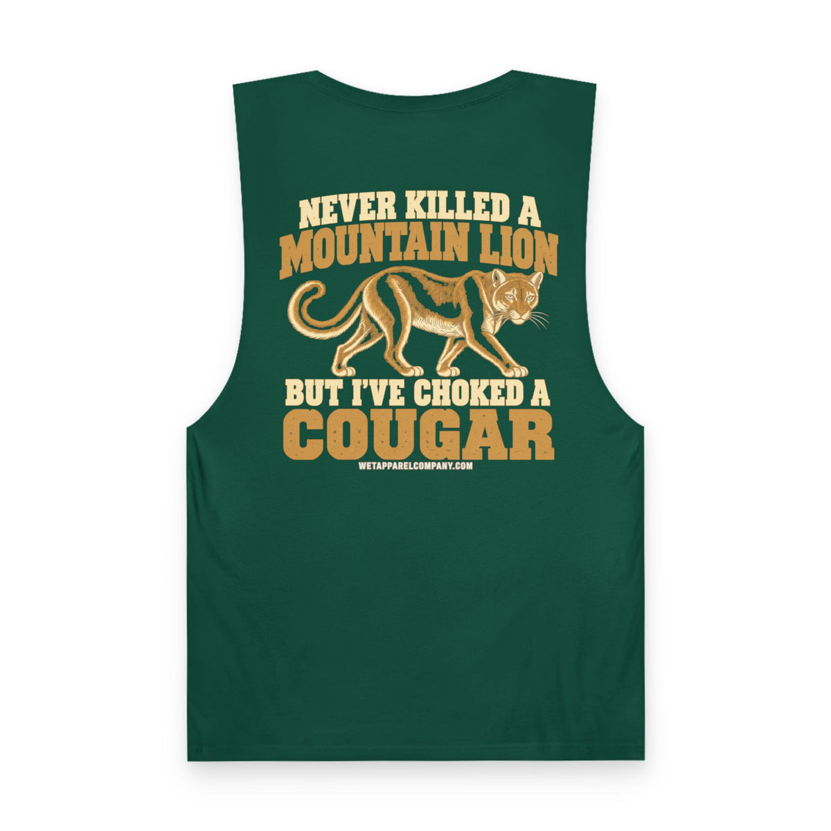 Cougar Bait Tank Top — Funny Mountain Lion Graphic Tank ("Never Killed a Mountain Lion")