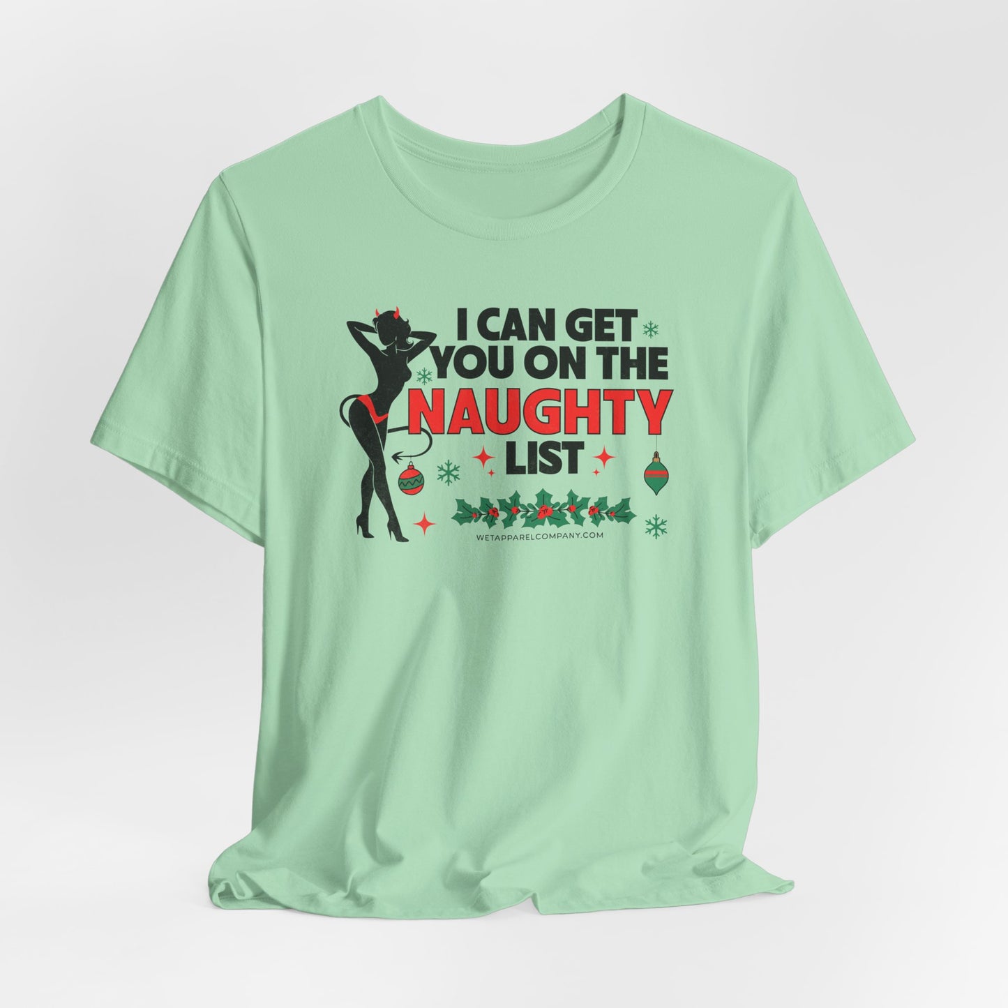 Naughty List Christmas Tee — "Can You On The Naughty List" Holiday Shirt