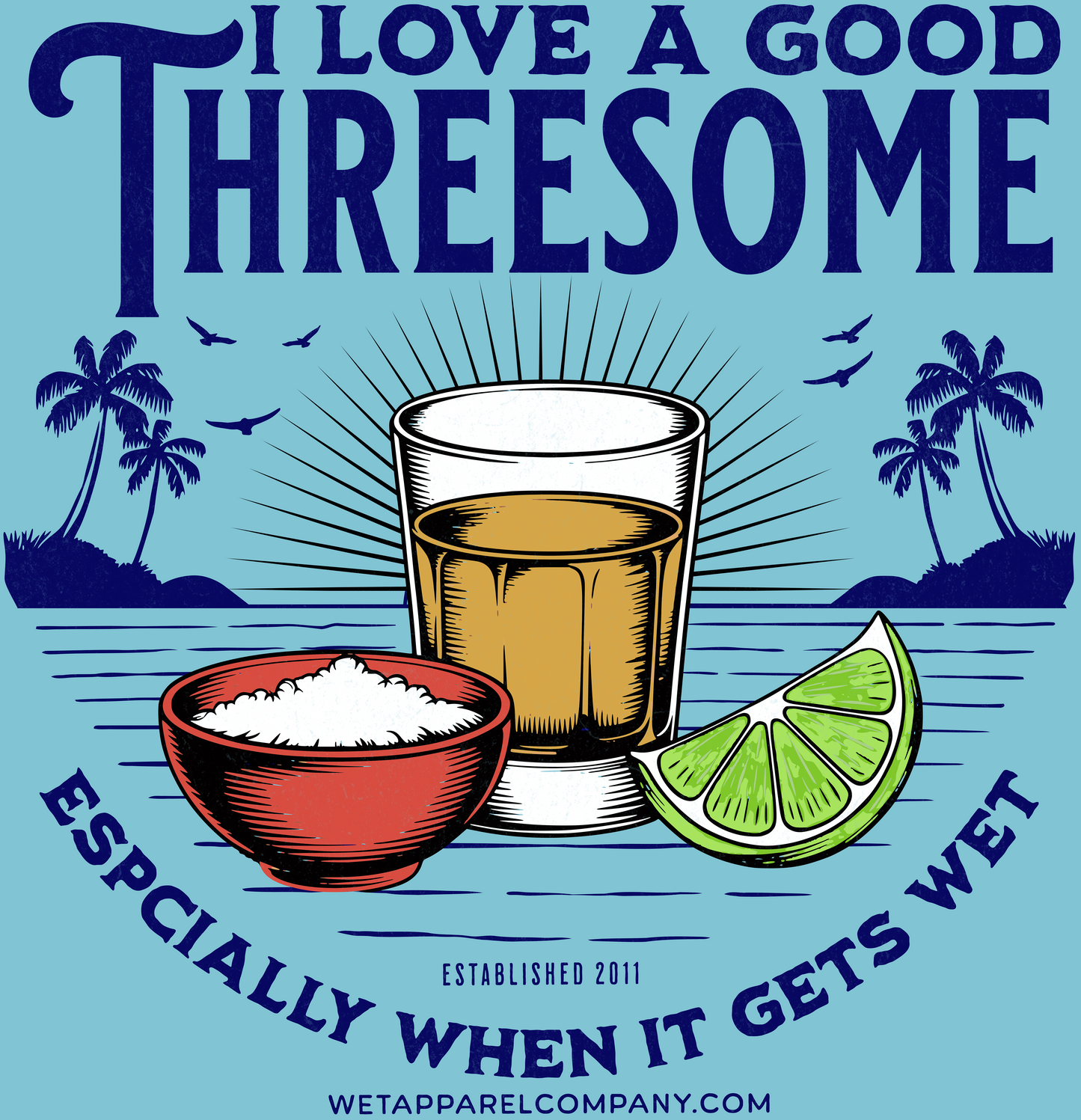 Funny Shot Glass Tee - "I Love a Good Threesome (Especially When It Gets Wet)" Cocktail T-Shirt