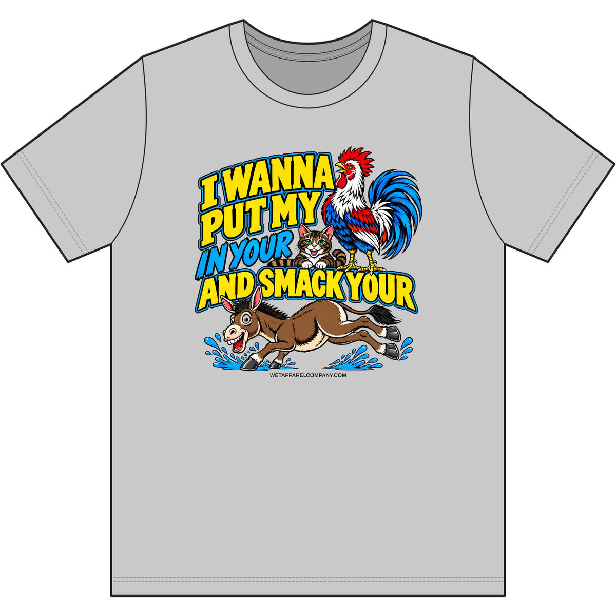 Funny Rooster & Donkey Graphic Mens T-Shirt — "I Wanna Put My...And Smack Your" Humor Tee