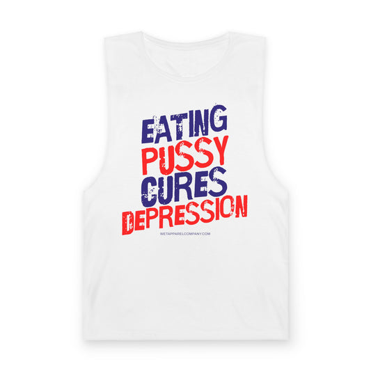 Provocative Graphic Tank — "Eating Pussy Cures Depression" Double Sided Text