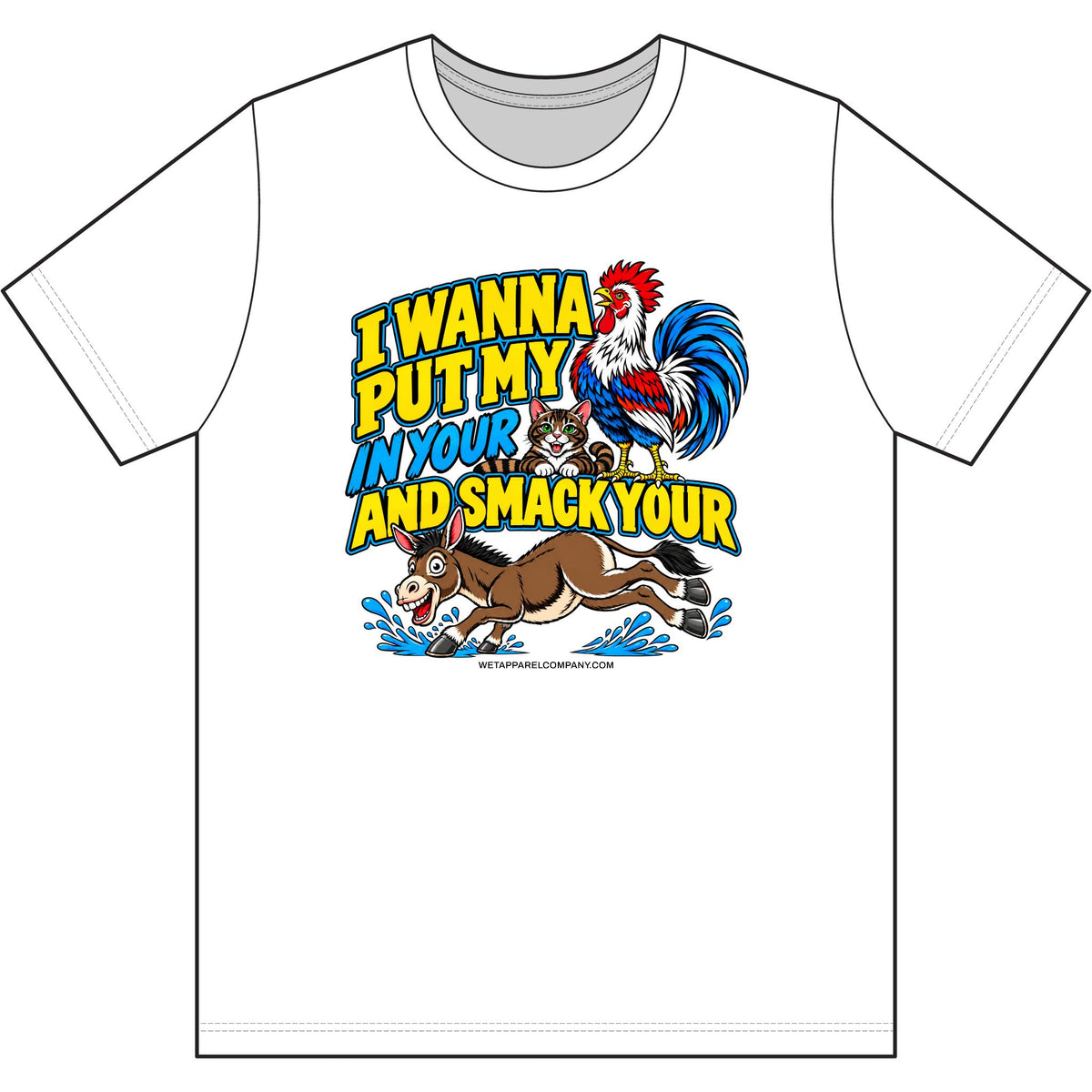Funny Rooster & Donkey Graphic Mens T-Shirt — "I Wanna Put My...And Smack Your" Humor Tee